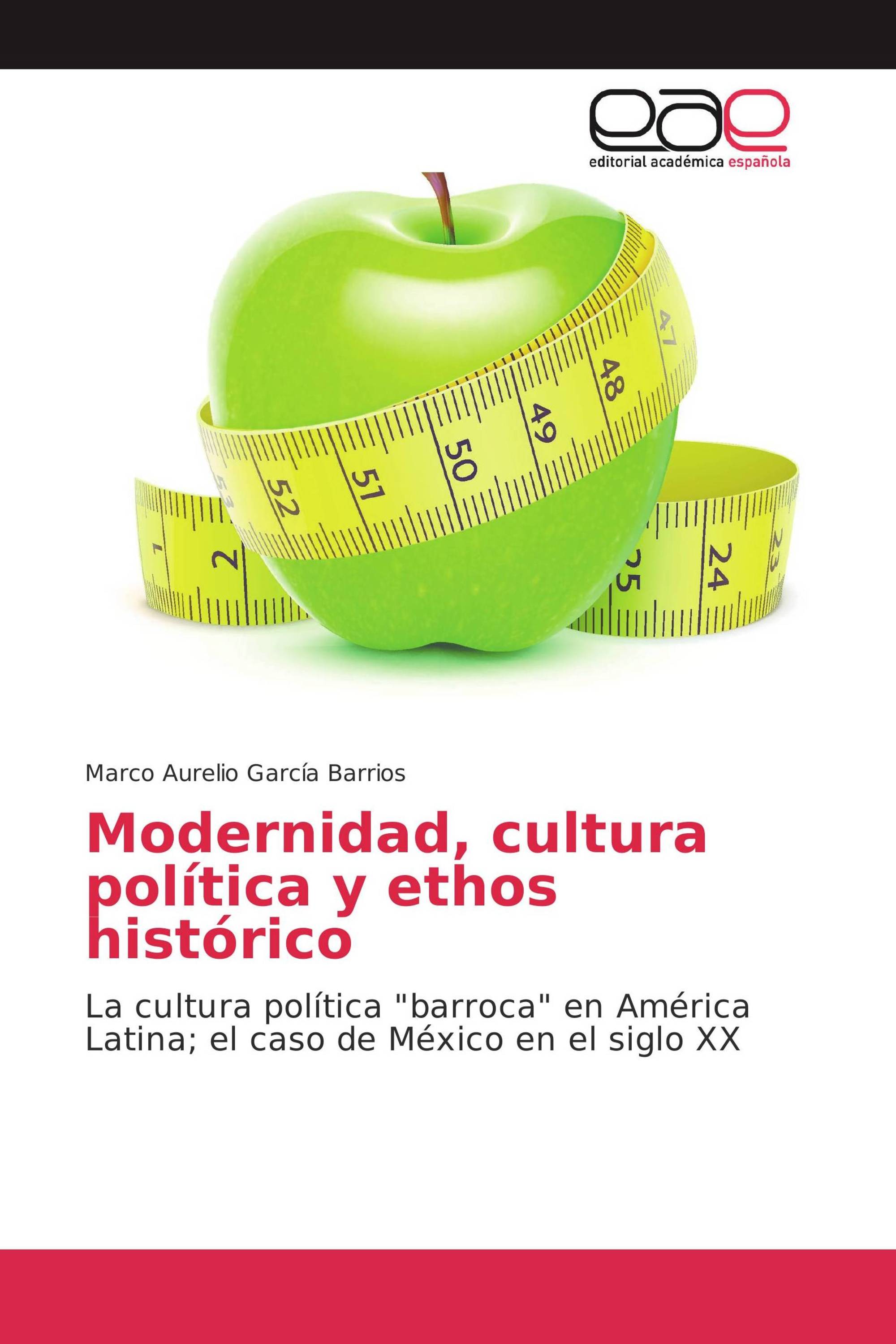 Modernidad, cultura política y ethos histórico