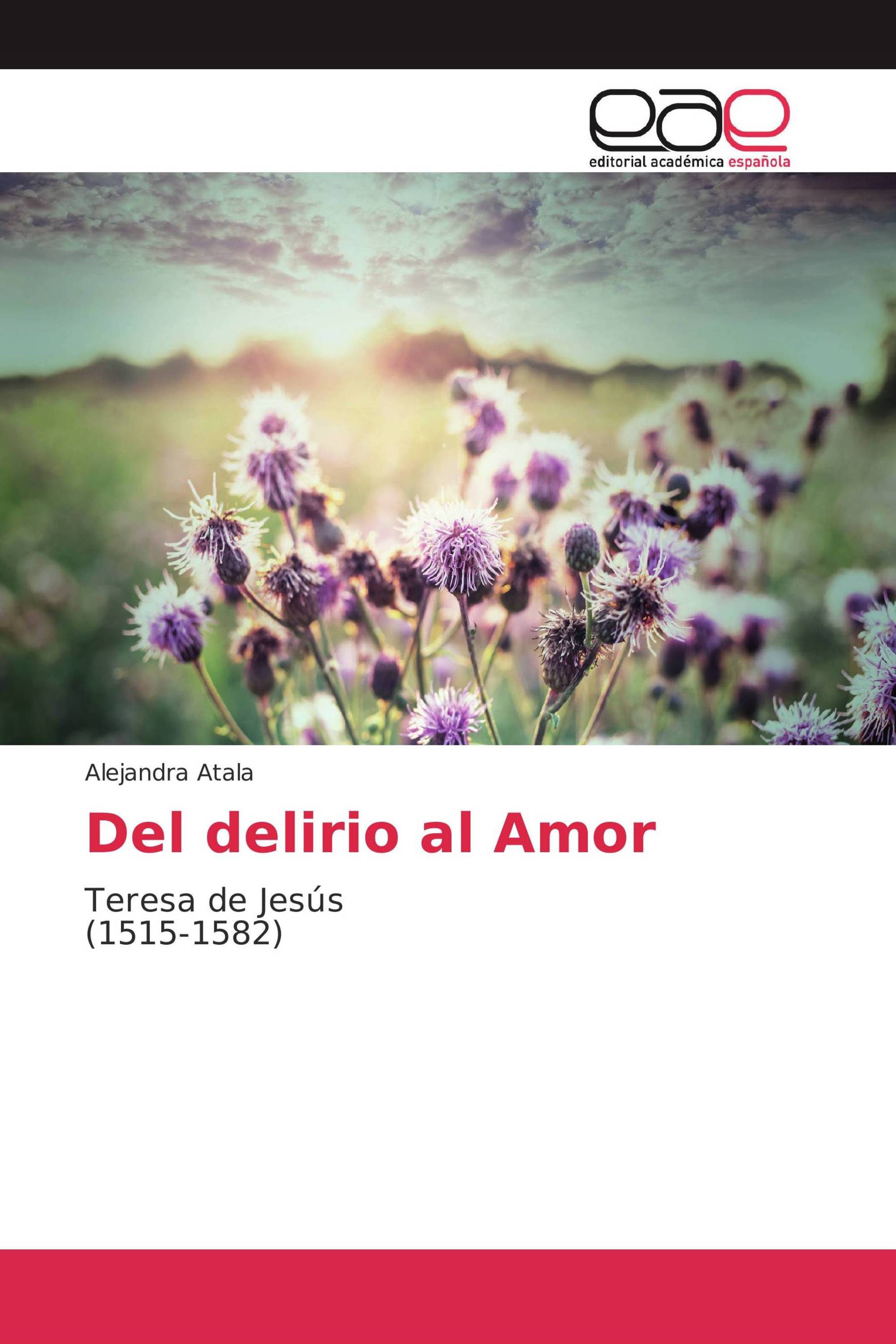 Del delirio al Amor