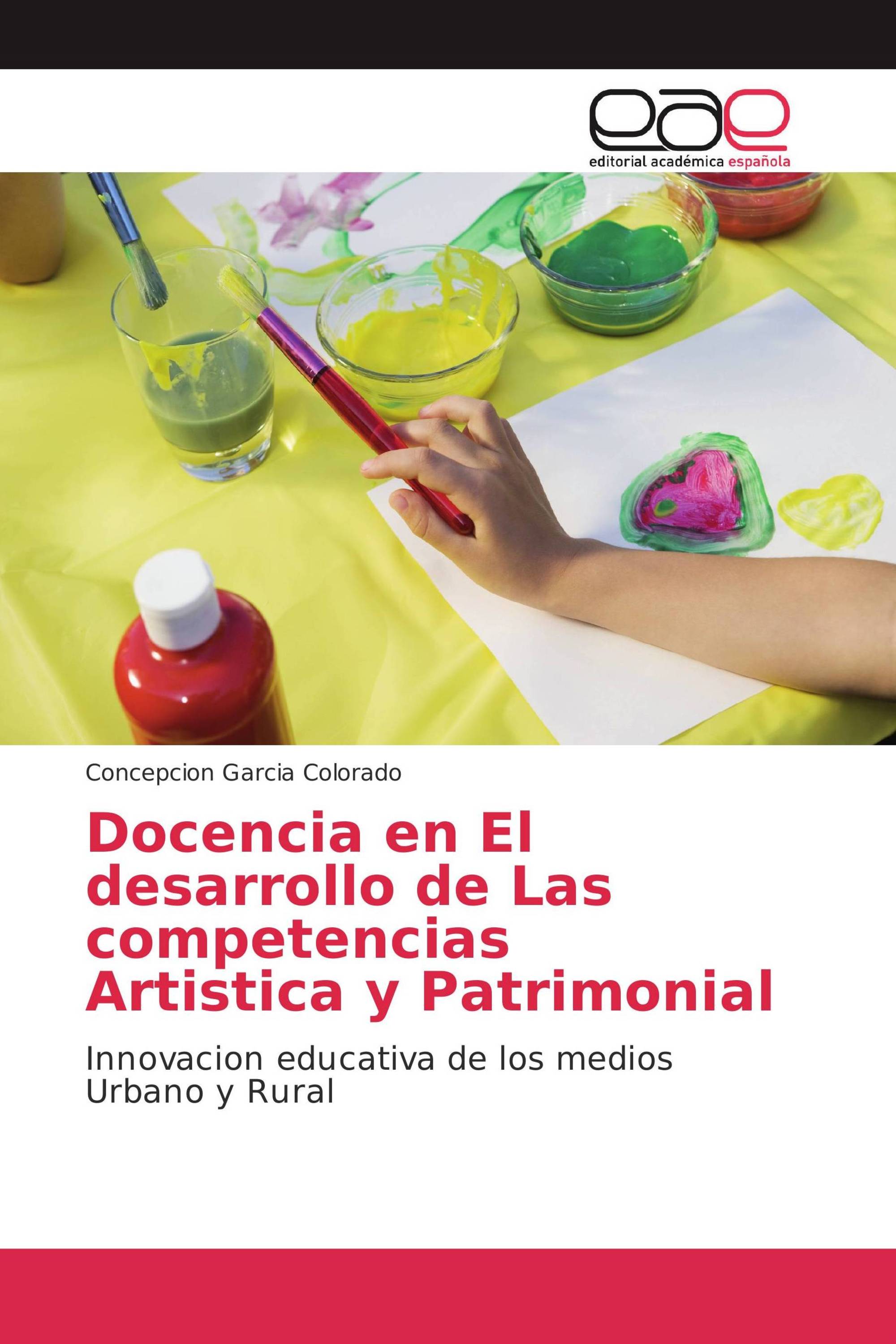 Docencia en El desarrollo de Las competencias Artistica y Patrimonial