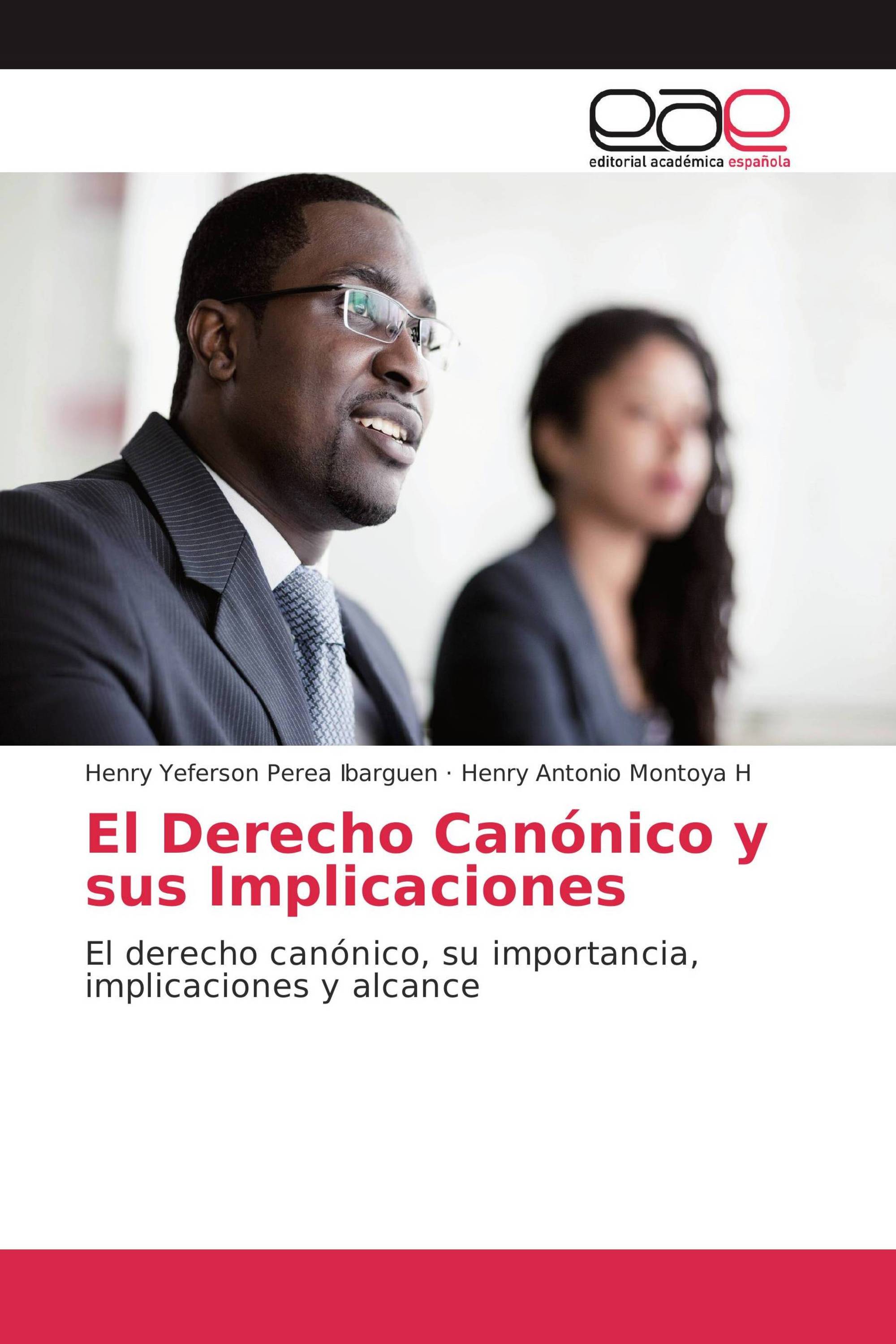 El Derecho Canónico y sus Implicaciones