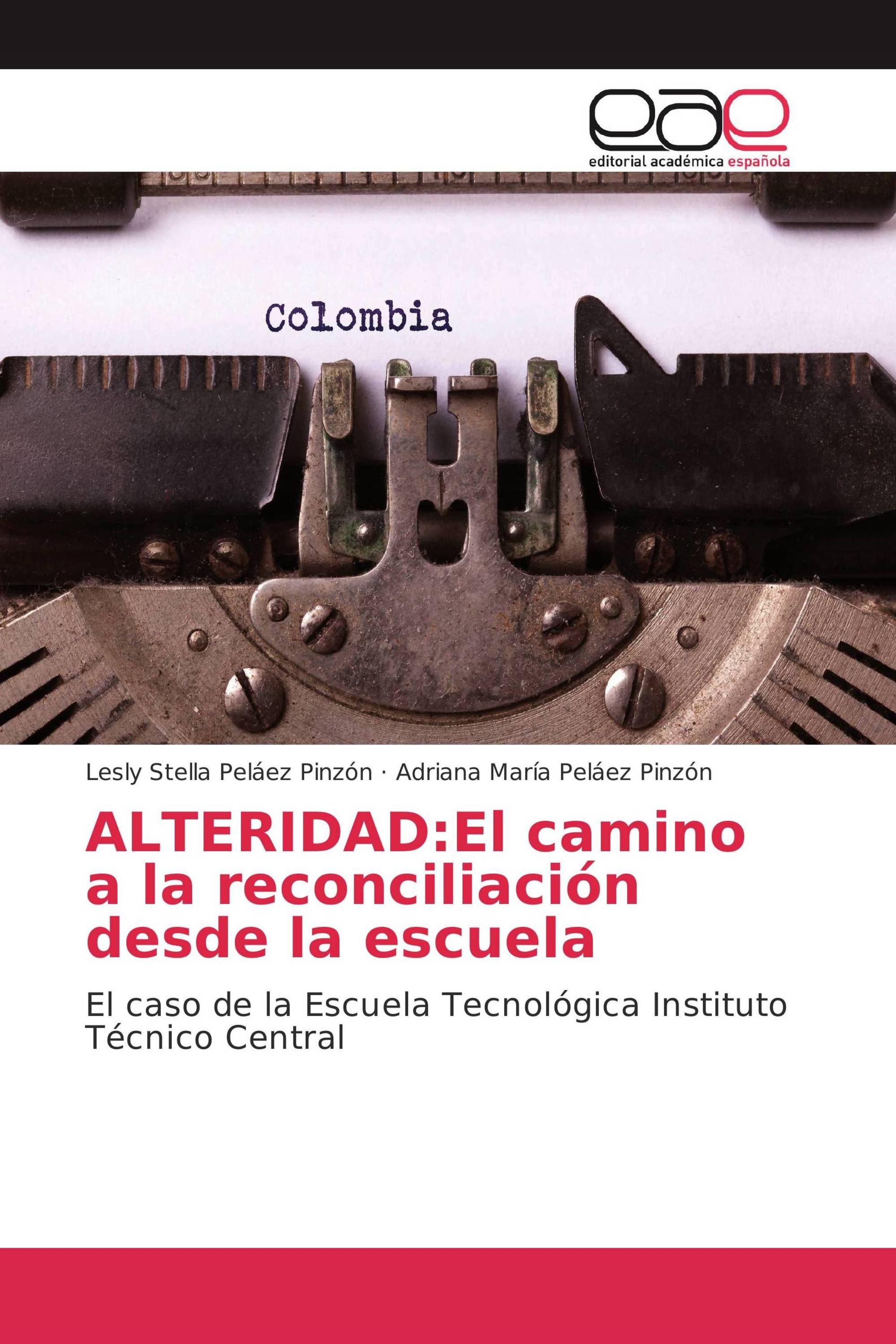 ALTERIDAD:El camino a la reconciliación desde la escuela