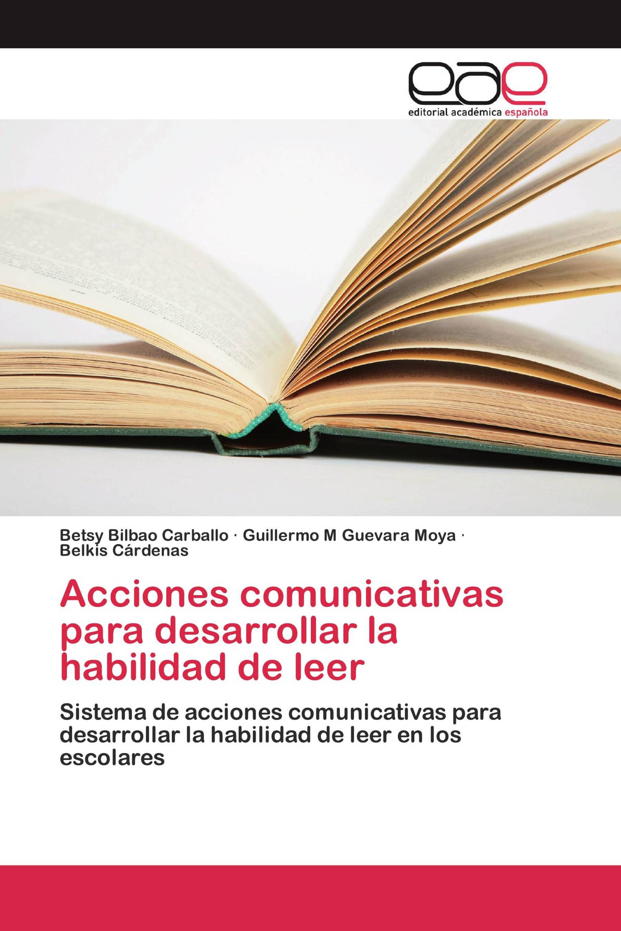 Acciones comunicativas para desarrollar la habilidad de leer