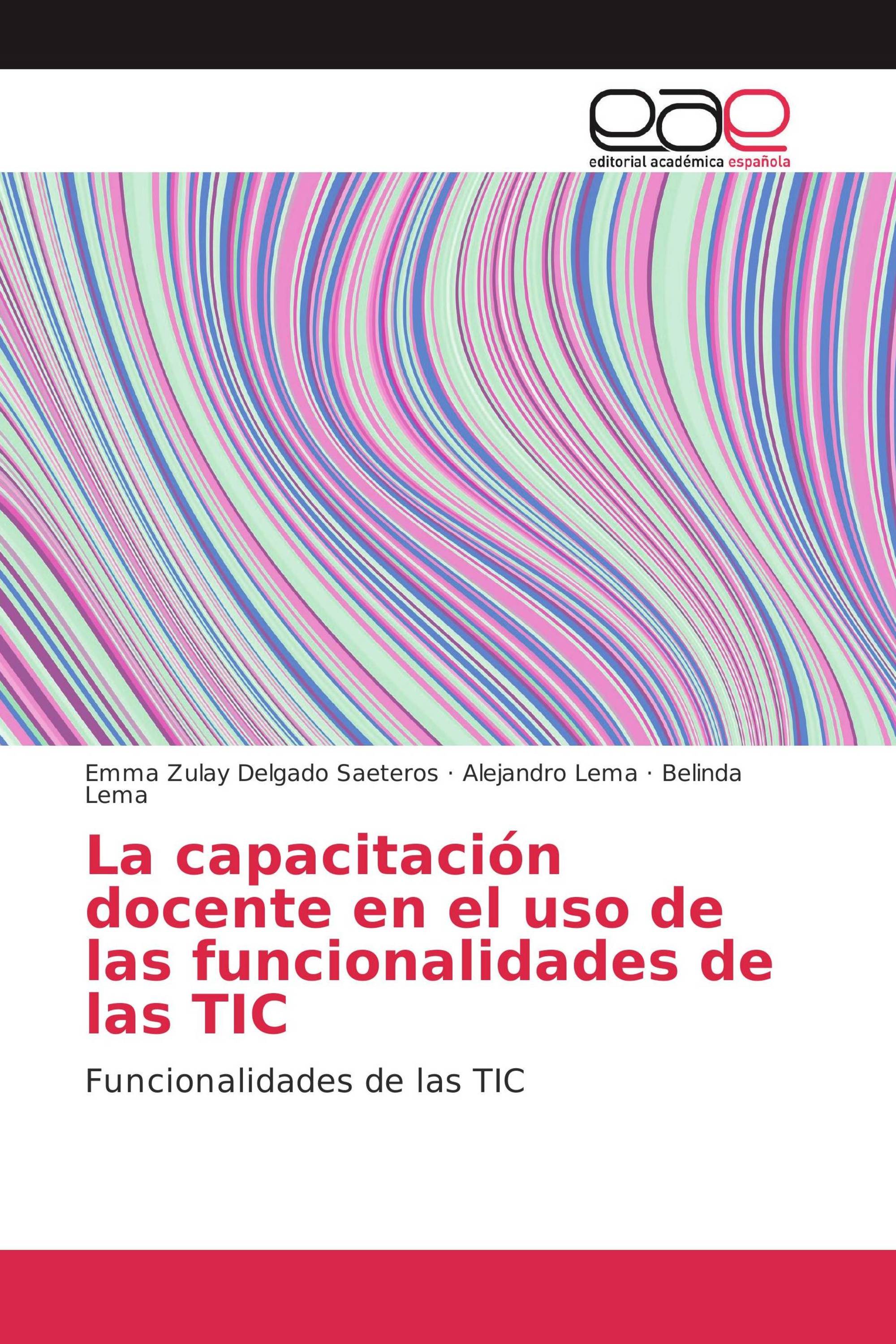 La capacitación docente en el uso de las funcionalidades de las TIC