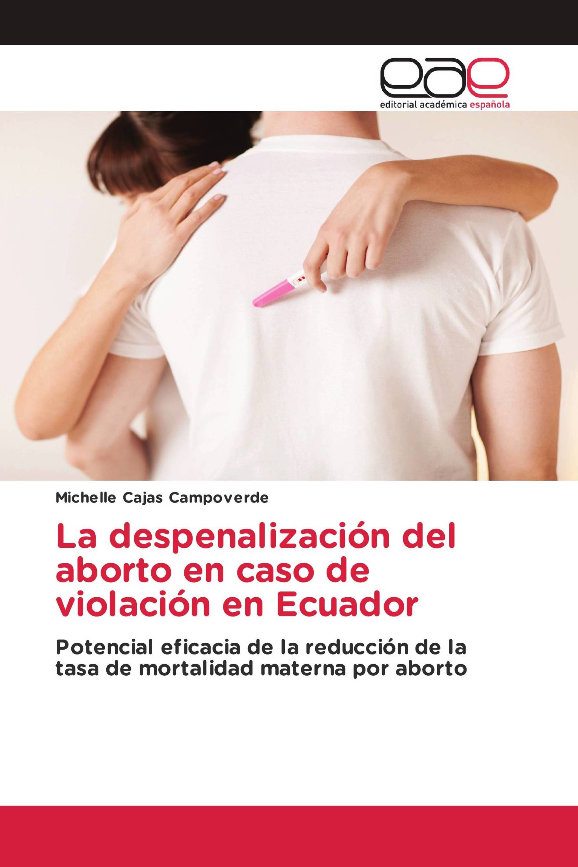 La despenalización del aborto en caso de violación en Ecuador