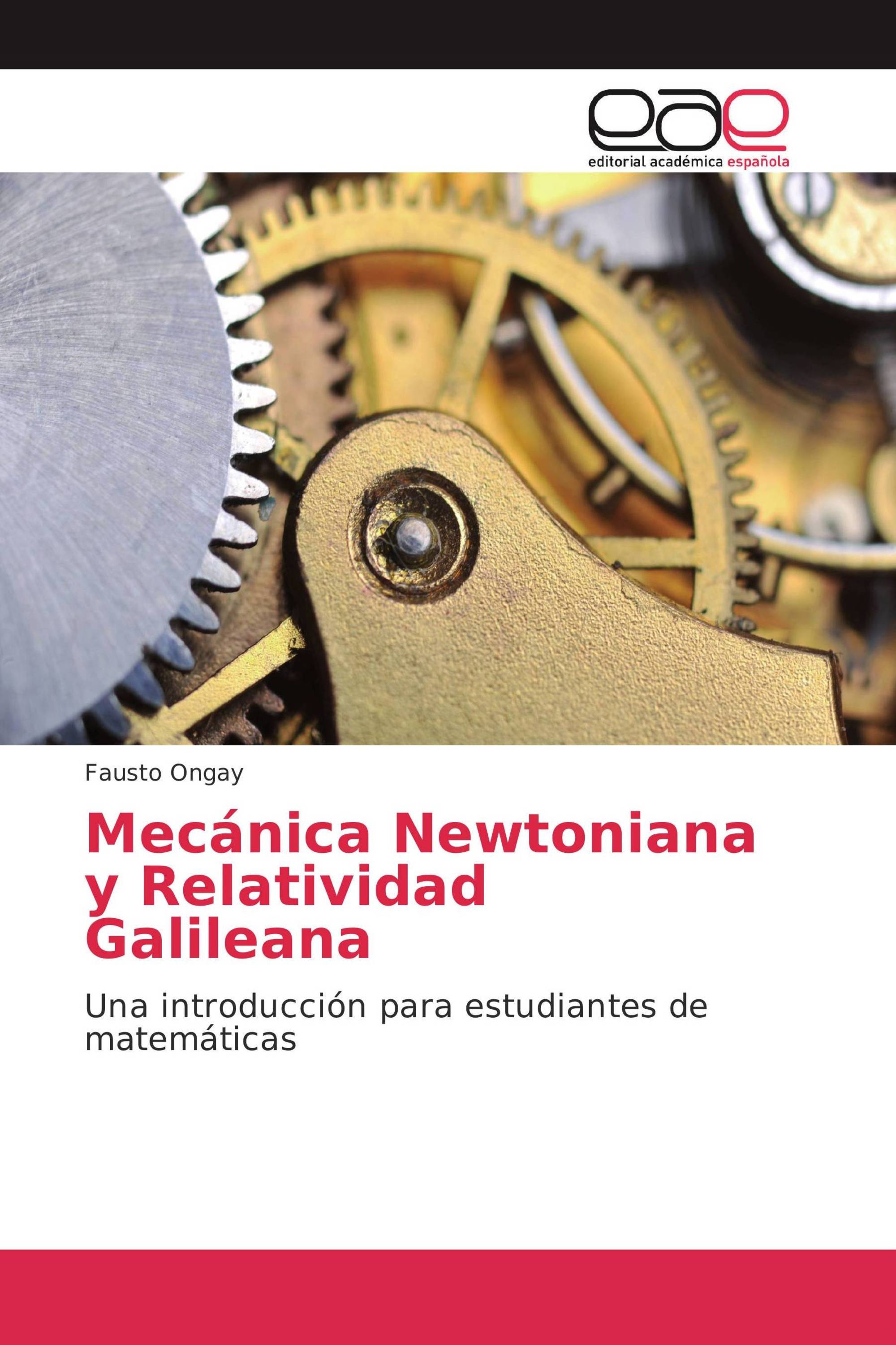 Mecánica Newtoniana y Relatividad Galileana