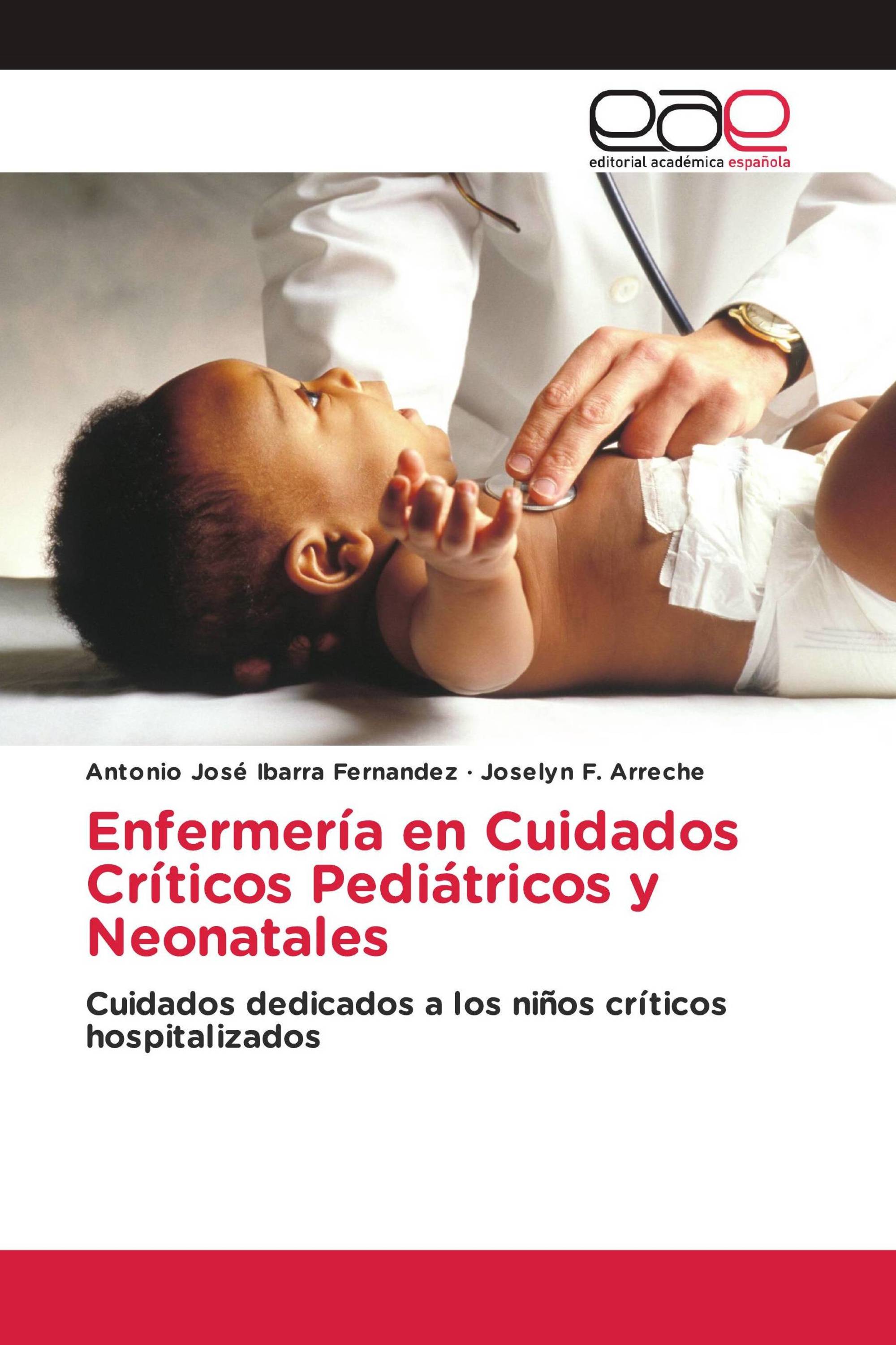 Enfermería en Cuidados Críticos Pediátricos y Neonatales