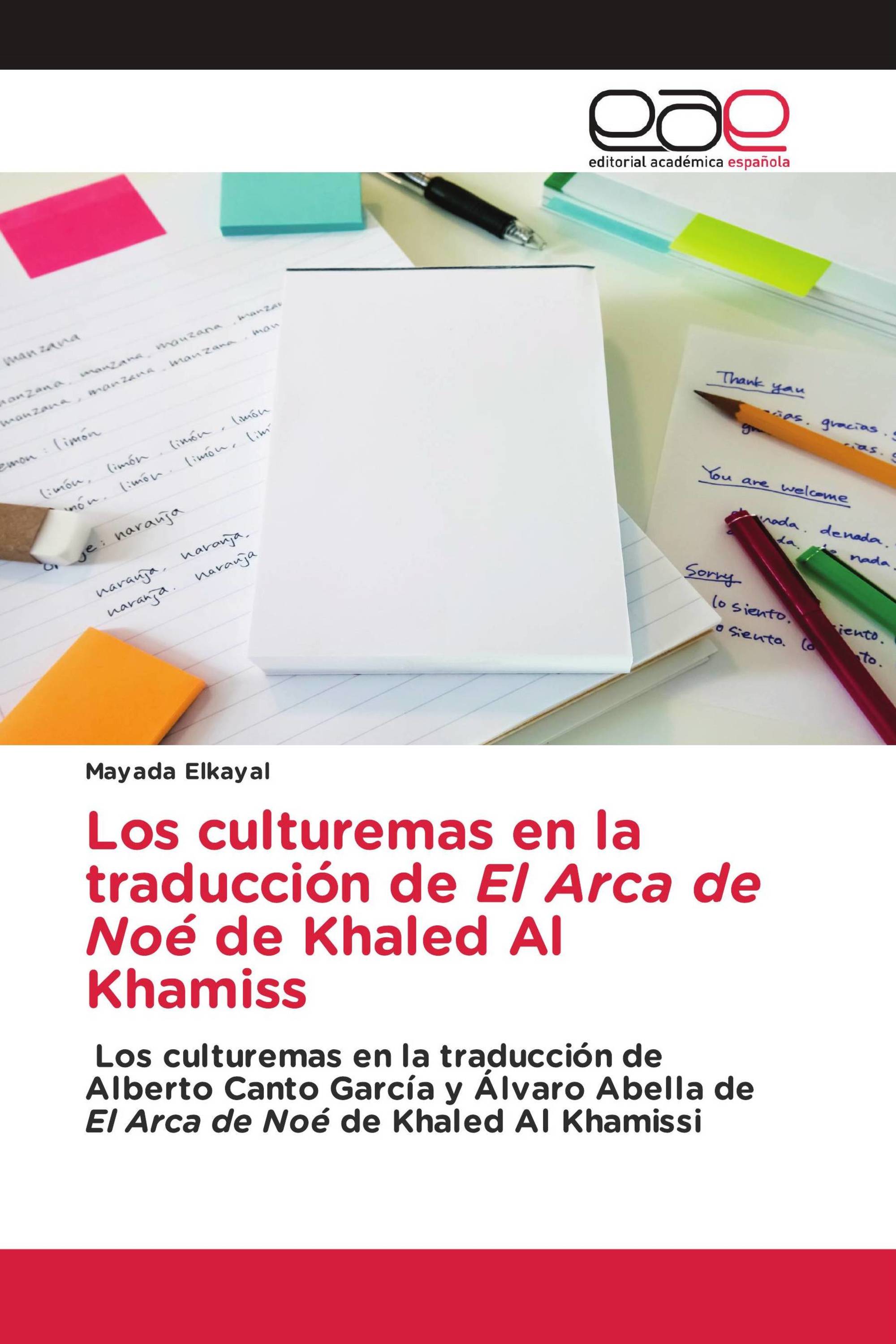 Los culturemas en la traducción de El Arca de Noé de Khaled Al Khamiss