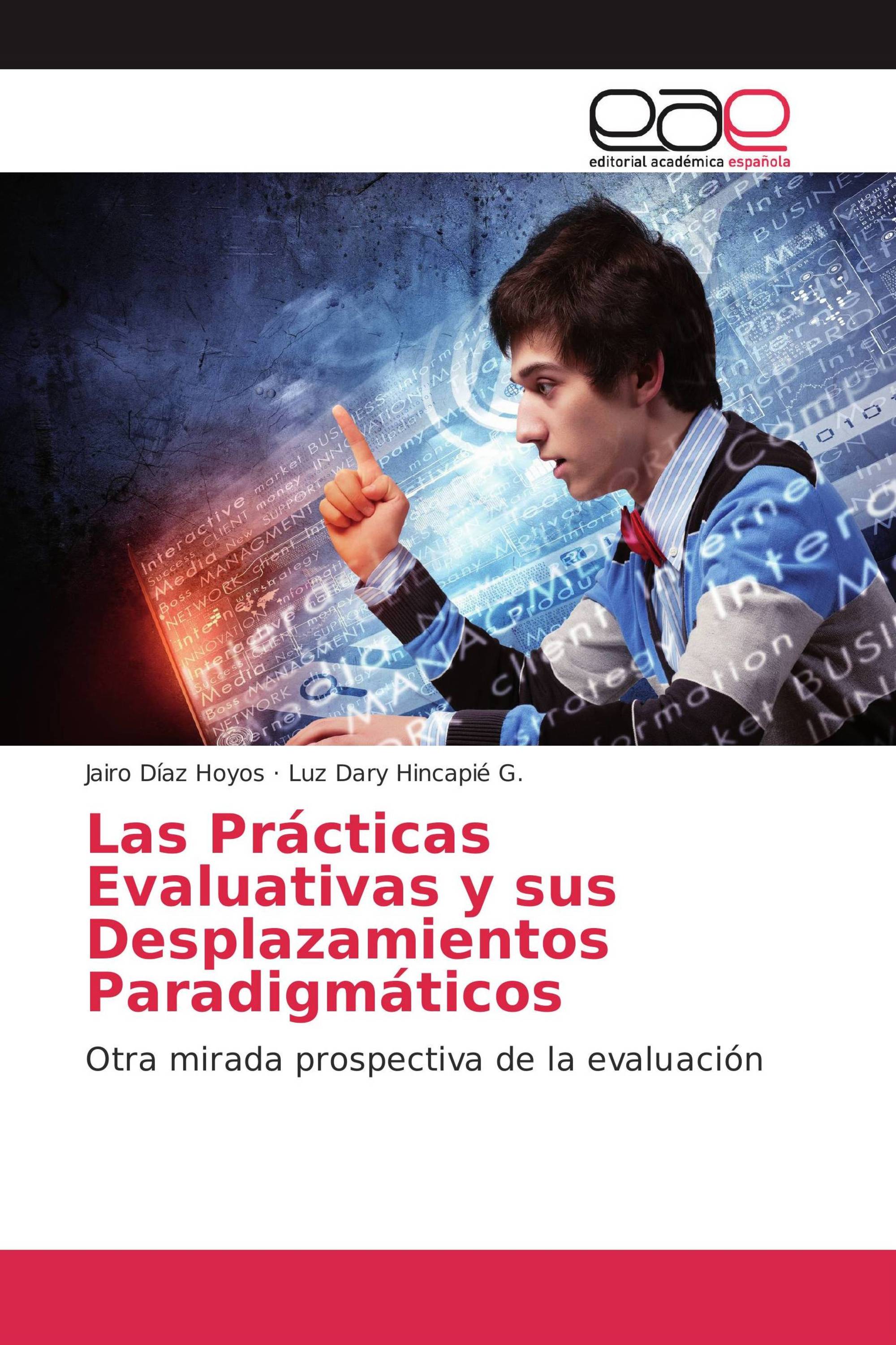 Las Prácticas Evaluativas y sus Desplazamientos Paradigmáticos