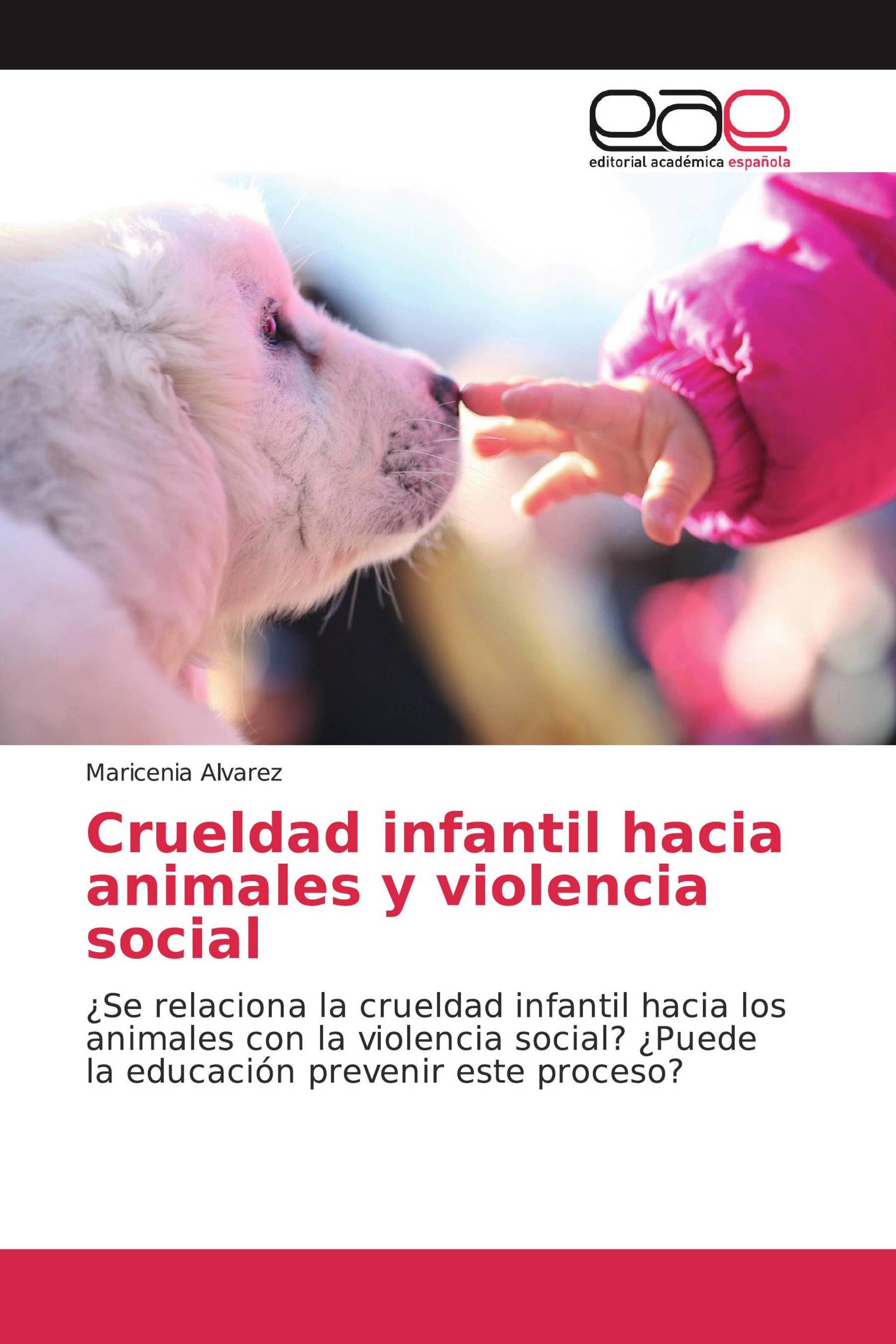 Crueldad infantil hacia animales y violencia social