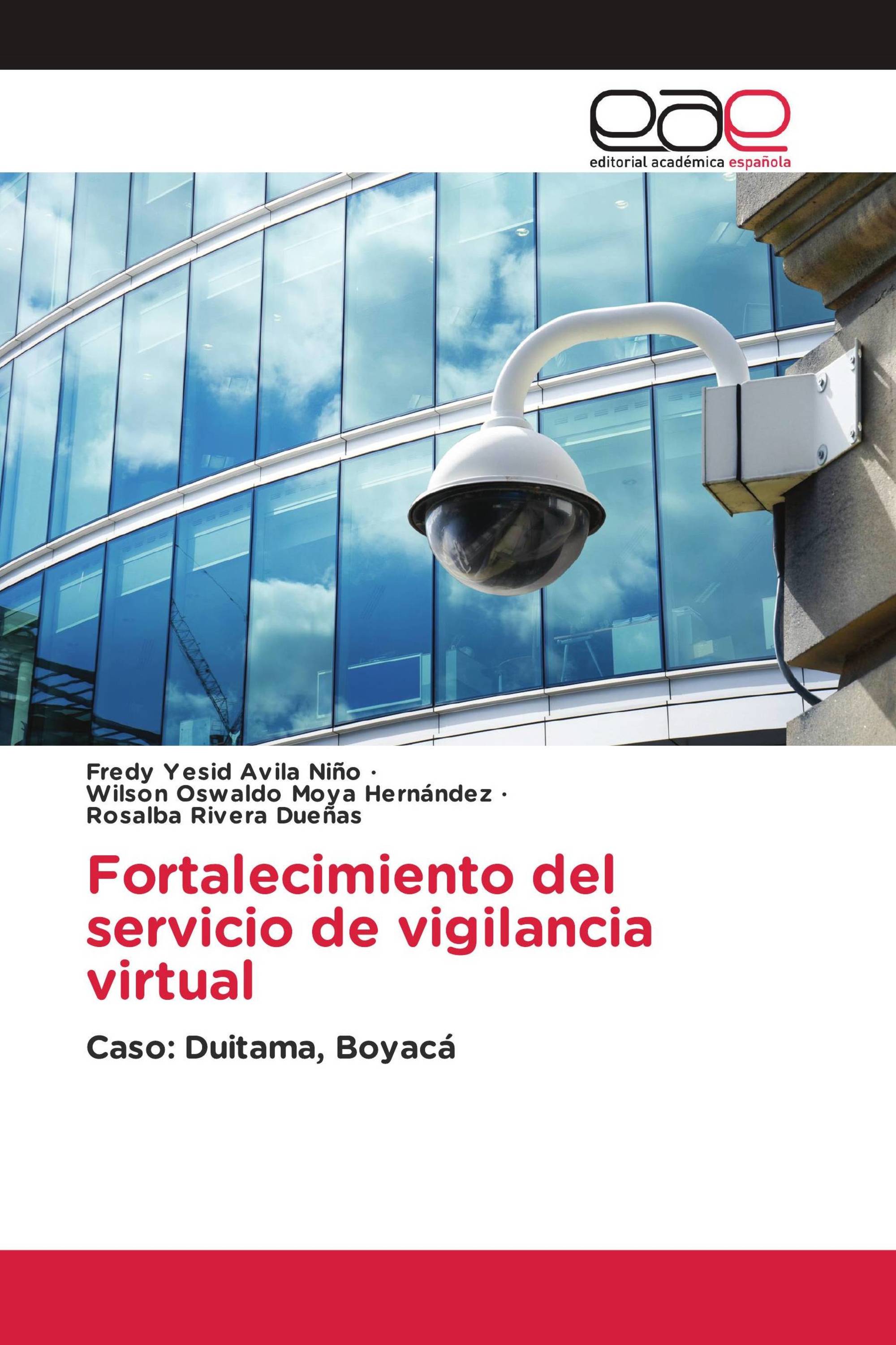 Fortalecimiento del servicio de vigilancia virtual