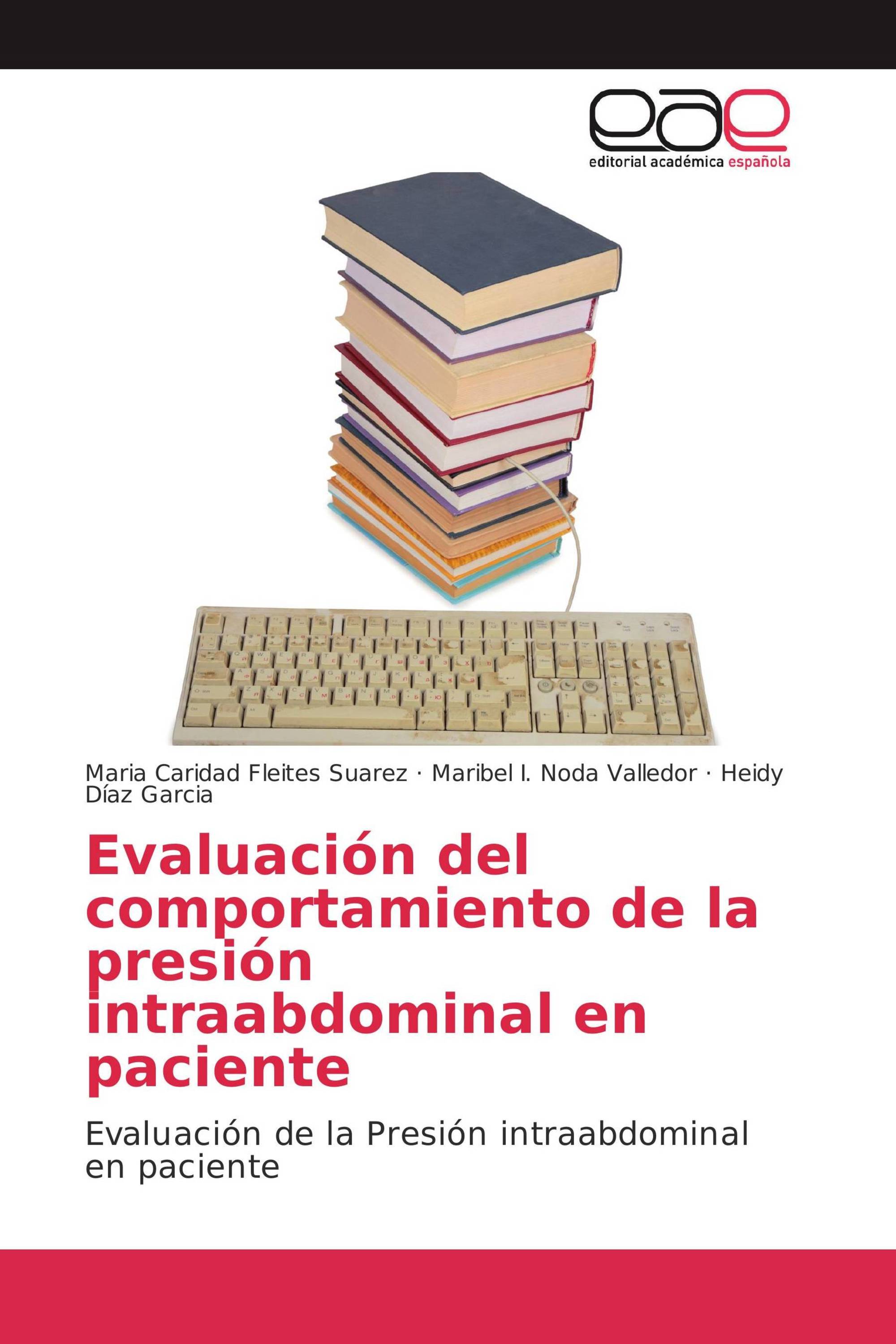 Evaluación del comportamiento de la presión intraabdominal en paciente