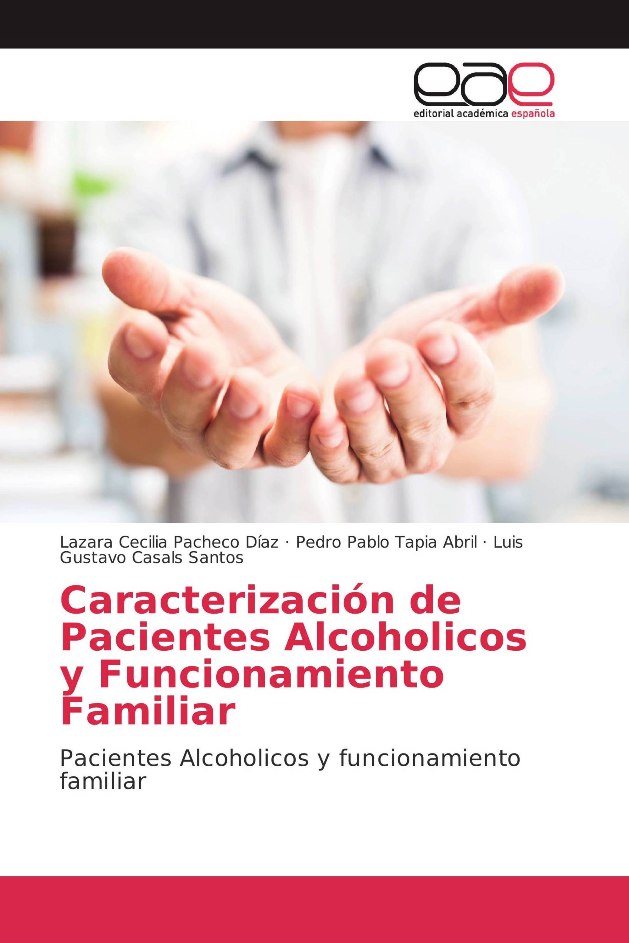 Caracterización de Pacientes Alcoholicos y Funcionamiento Familiar