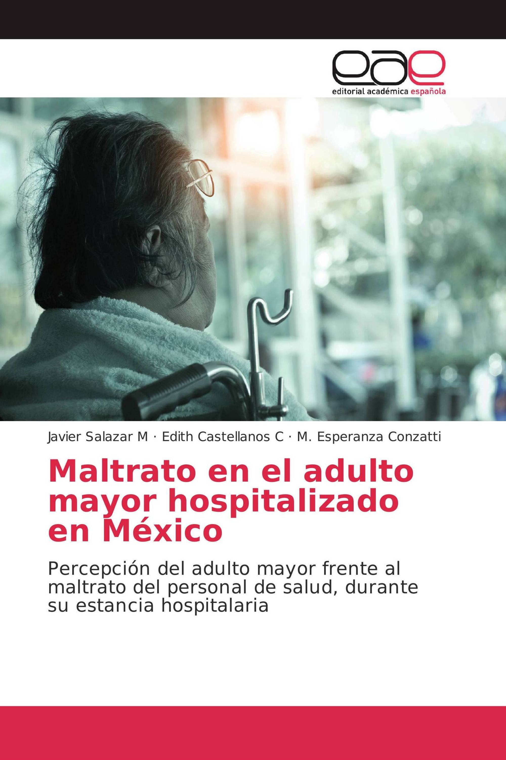 Maltrato en el adulto mayor hospitalizado en México