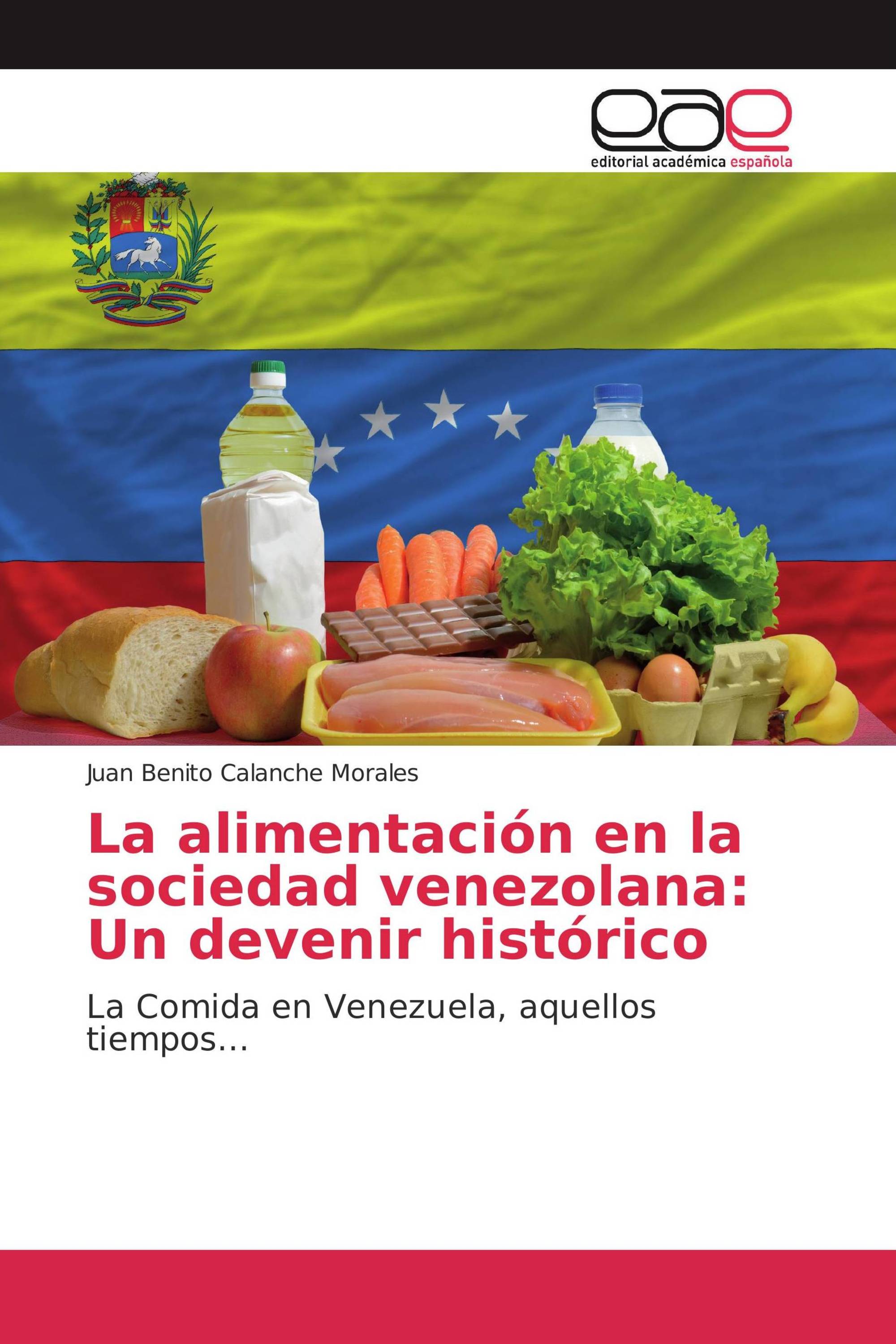 La alimentación en la sociedad venezolana: Un devenir histórico