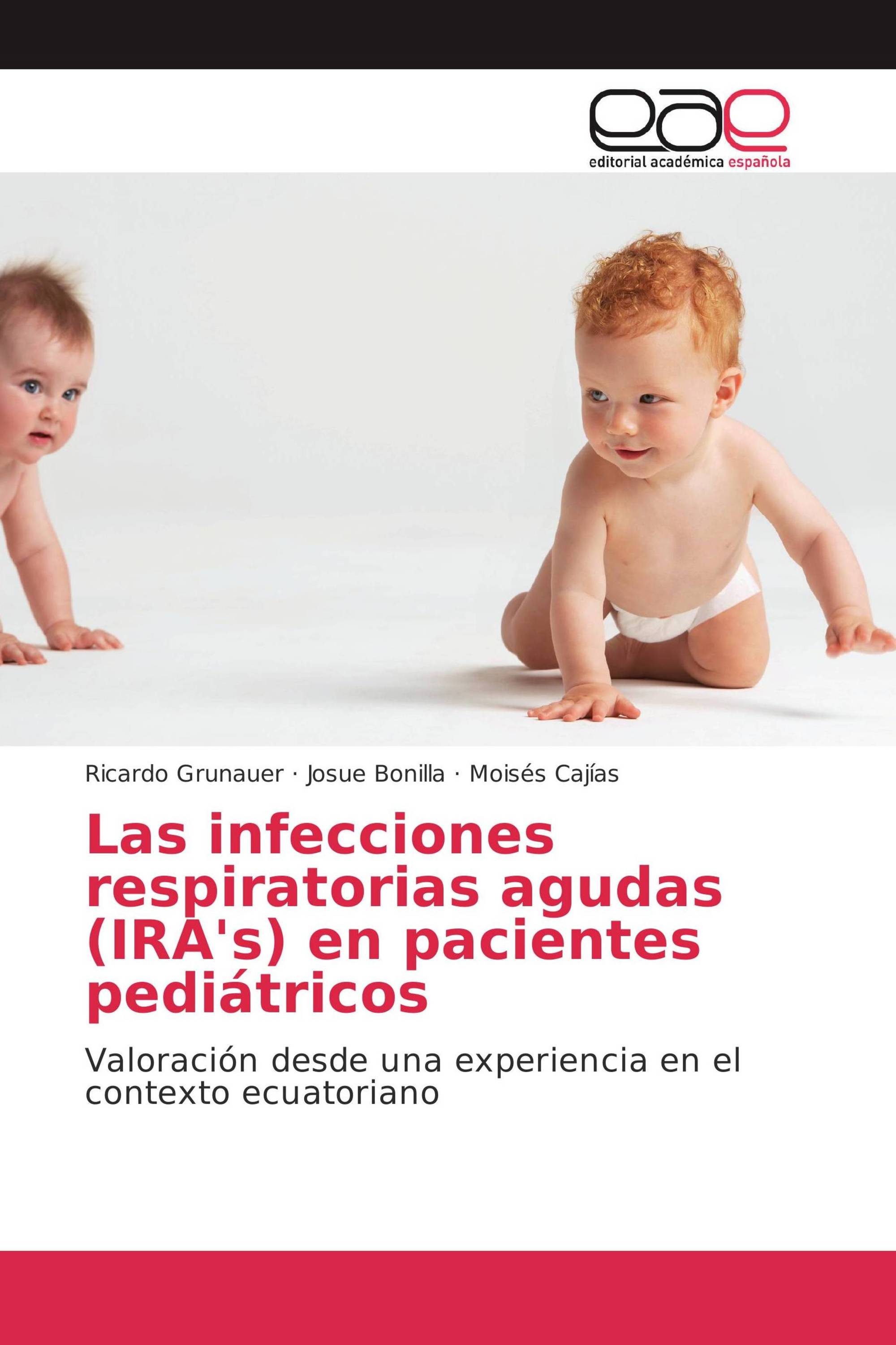 Las infecciones respiratorias agudas (IRA's) en pacientes pediátricos