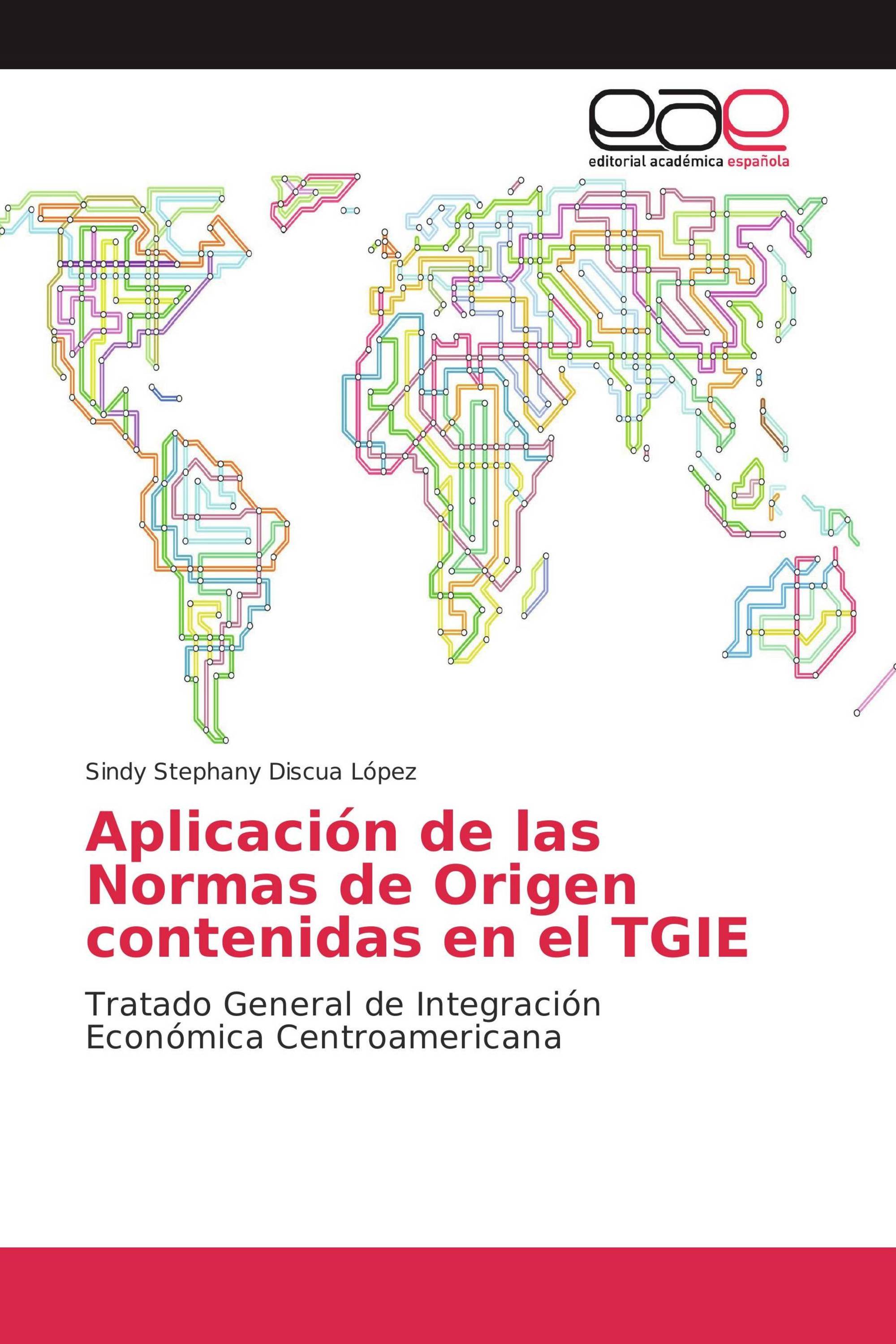 Aplicación de las Normas de Origen contenidas en el TGIE