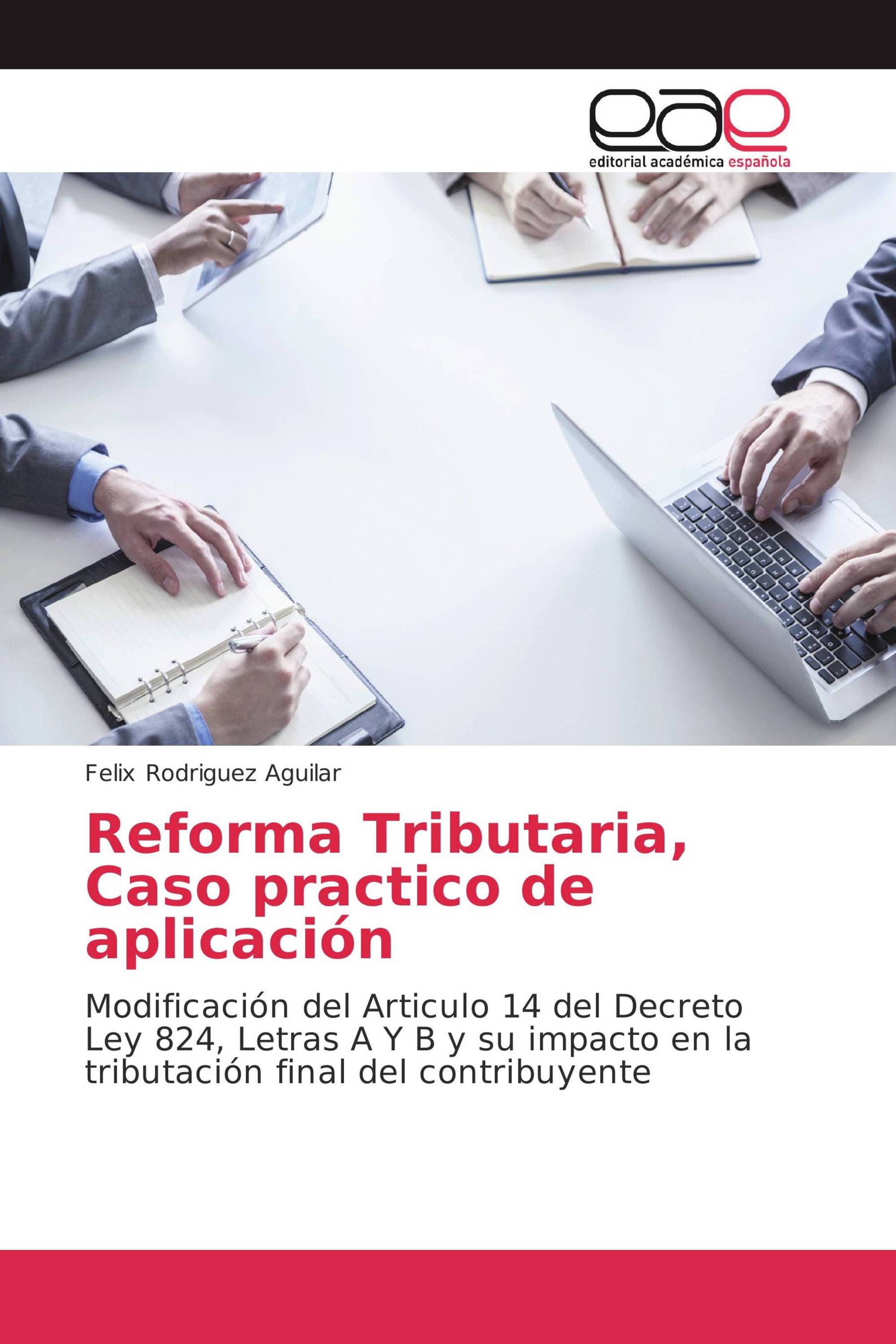 Reforma Tributaria, Caso practico de aplicación