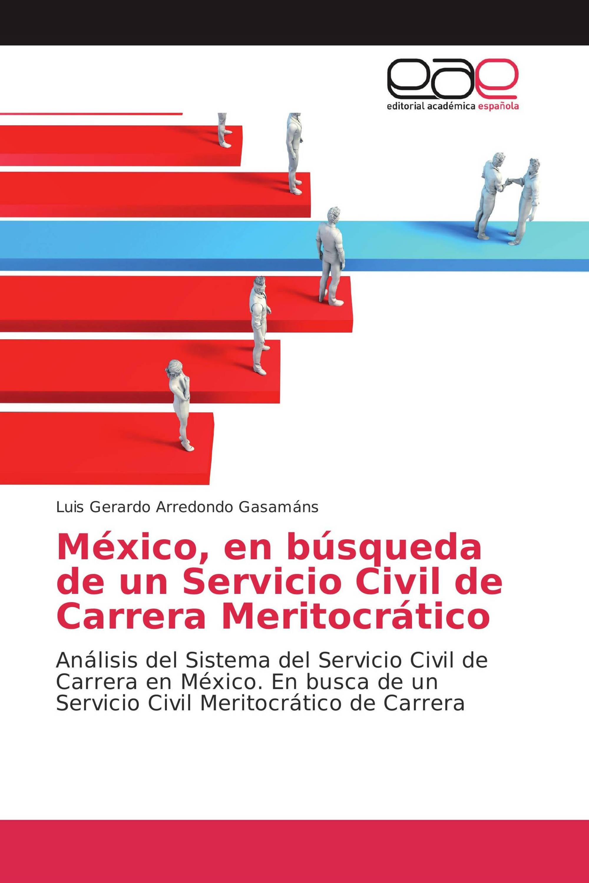 México, en búsqueda de un Servicio Civil de Carrera Meritocrático