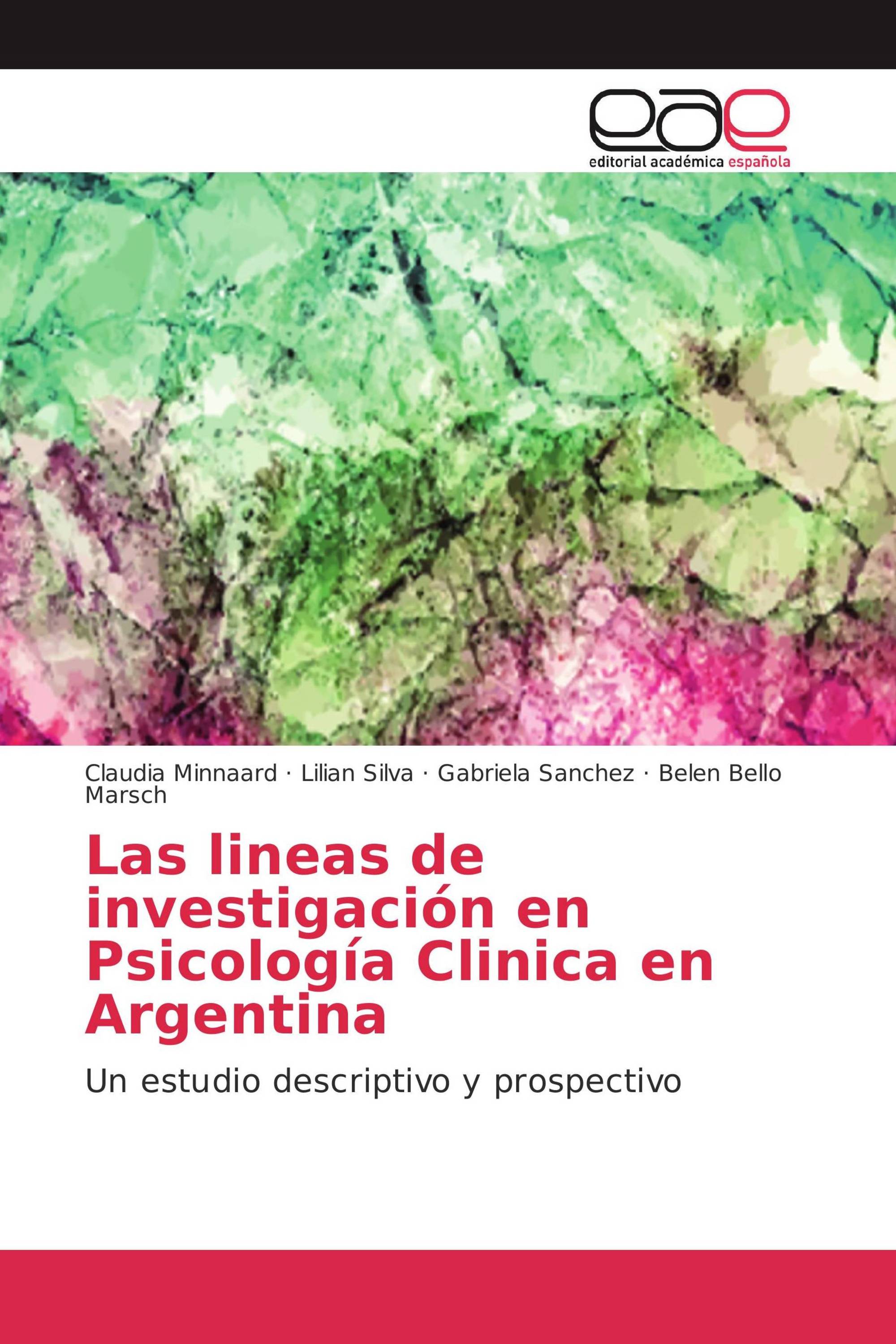 Las lineas de investigación en Psicología Clinica en Argentina