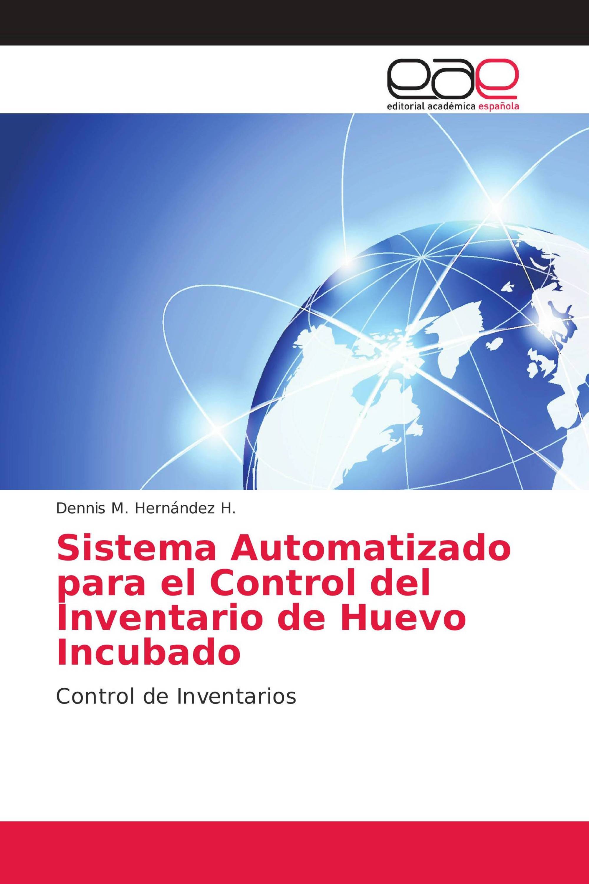 Sistema Automatizado para el Control del Inventario de Huevo Incubado