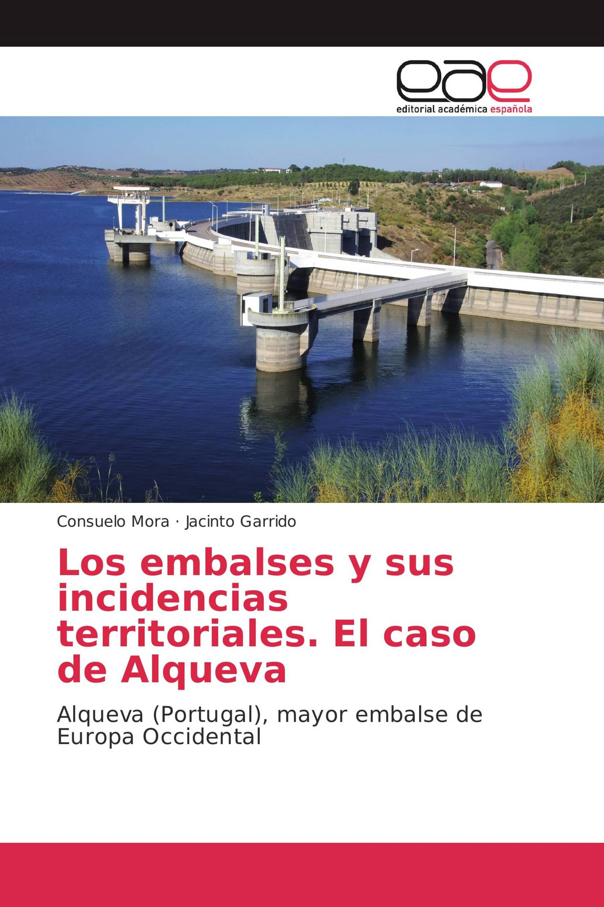 Los embalses y sus incidencias territoriales. El caso de Alqueva