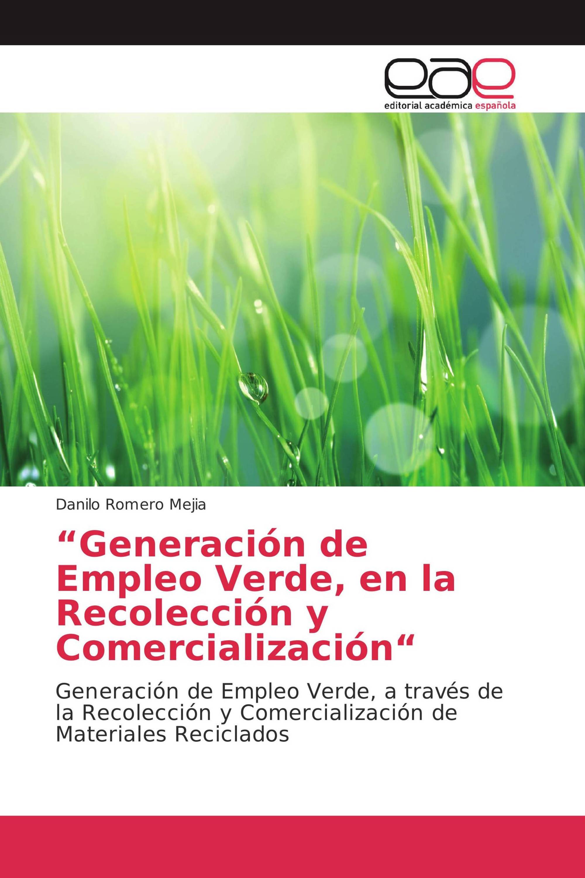 “Generación de Empleo Verde, en la Recolección y Comercialización“