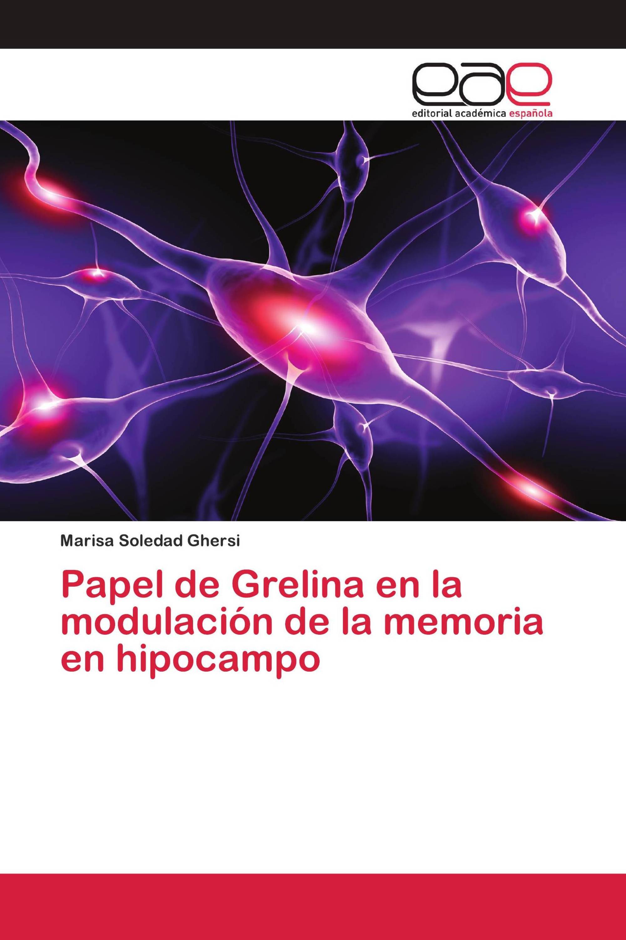 Papel de Grelina en la modulación de la memoria en hipocampo