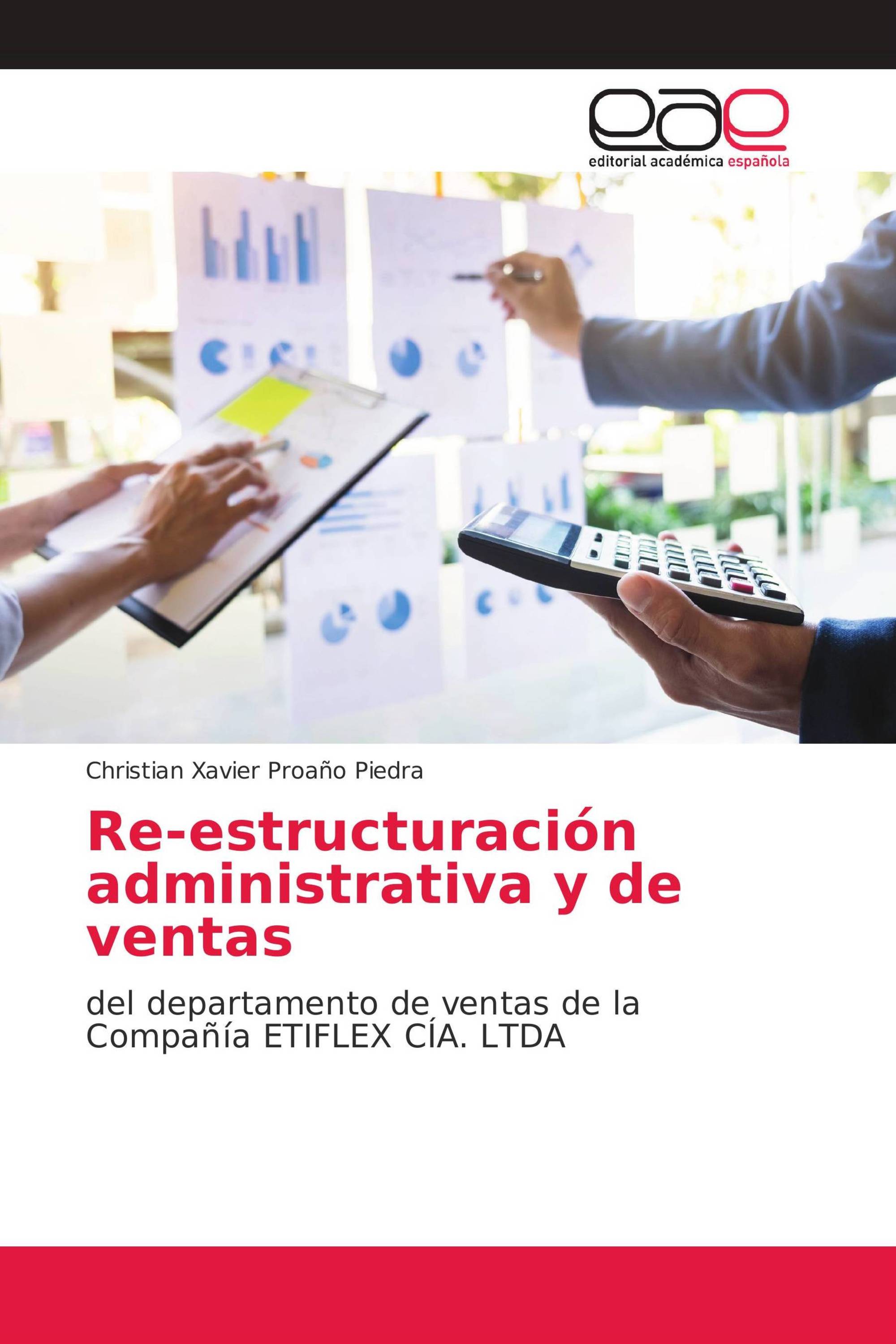 Re-estructuración administrativa y de ventas