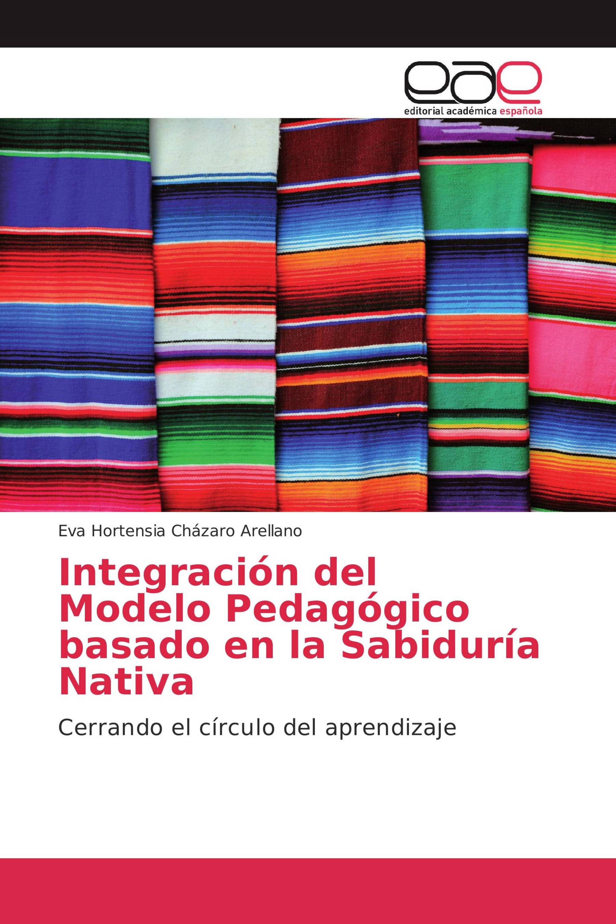 Integración del Modelo Pedagógico basado en la Sabiduría Nativa