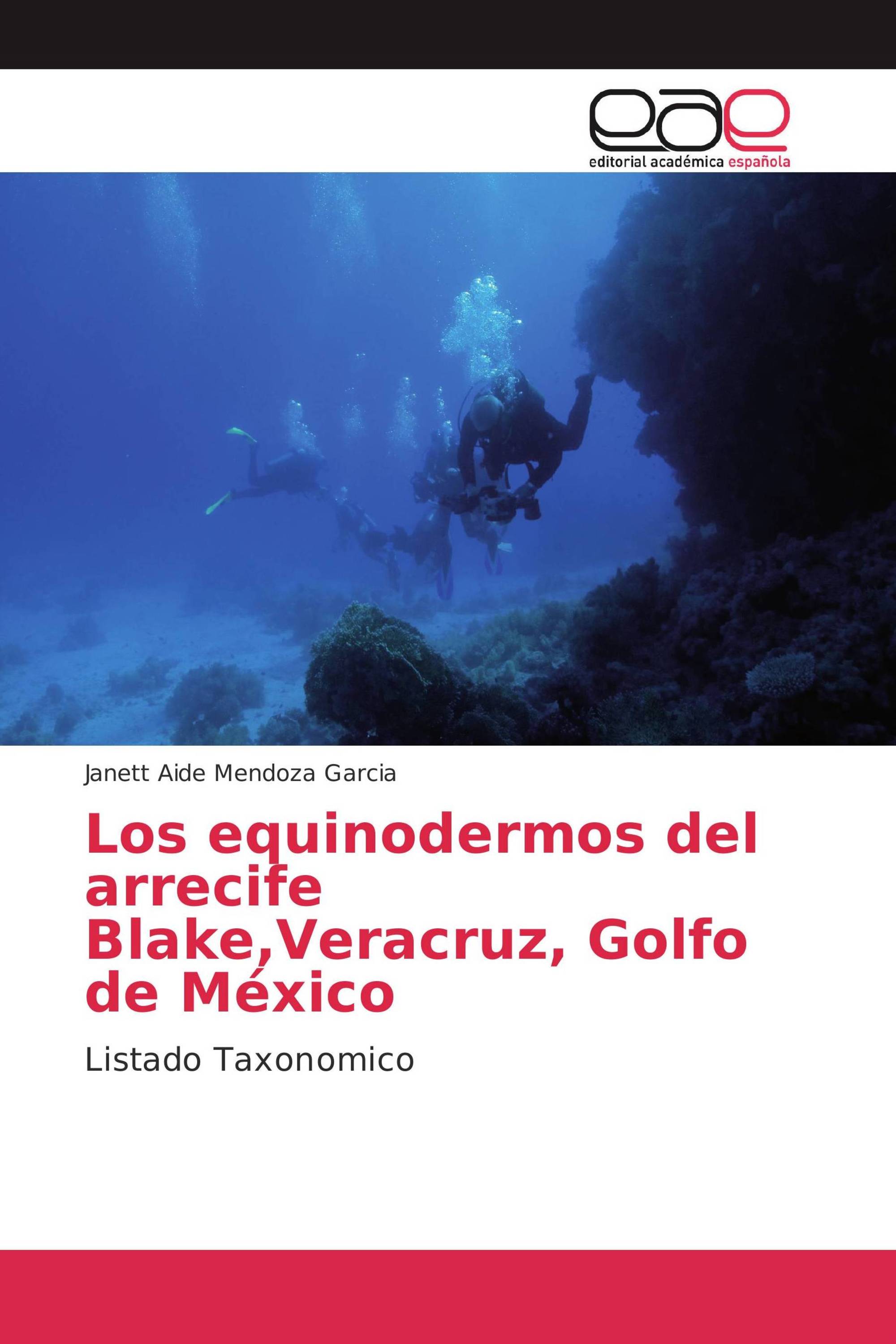 Los equinodermos del arrecife Blake,Veracruz, Golfo de México