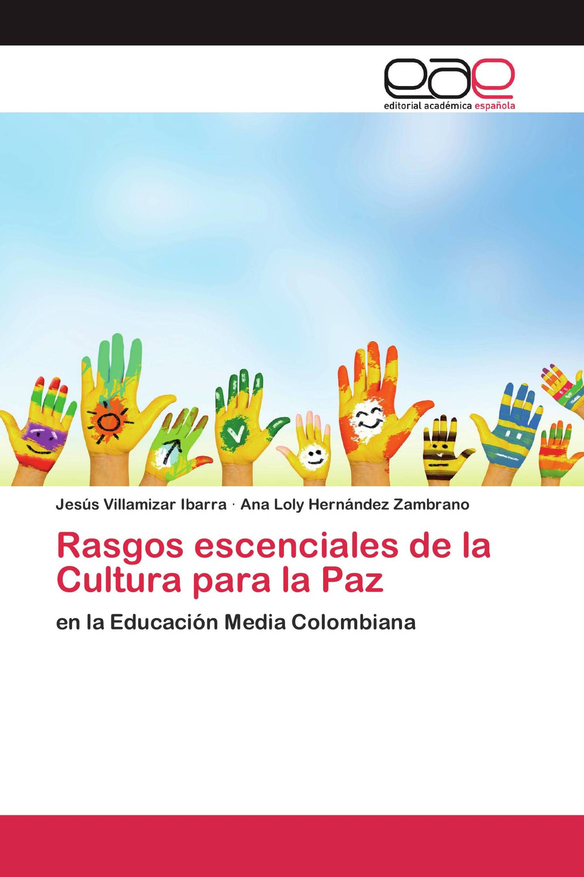 Rasgos escenciales de la Cultura para la Paz