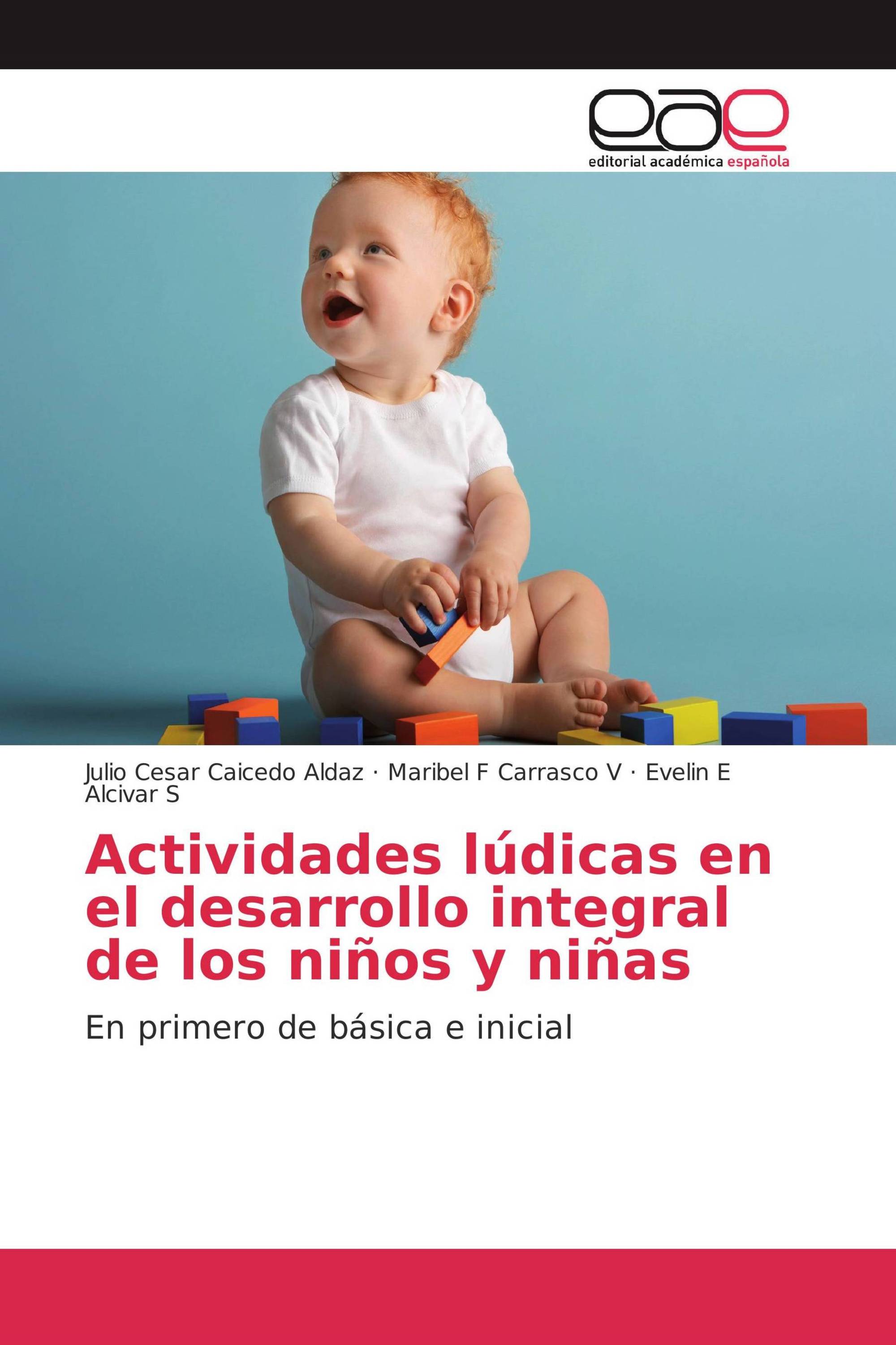 Actividades lúdicas en el desarrollo integral de los niños y niñas