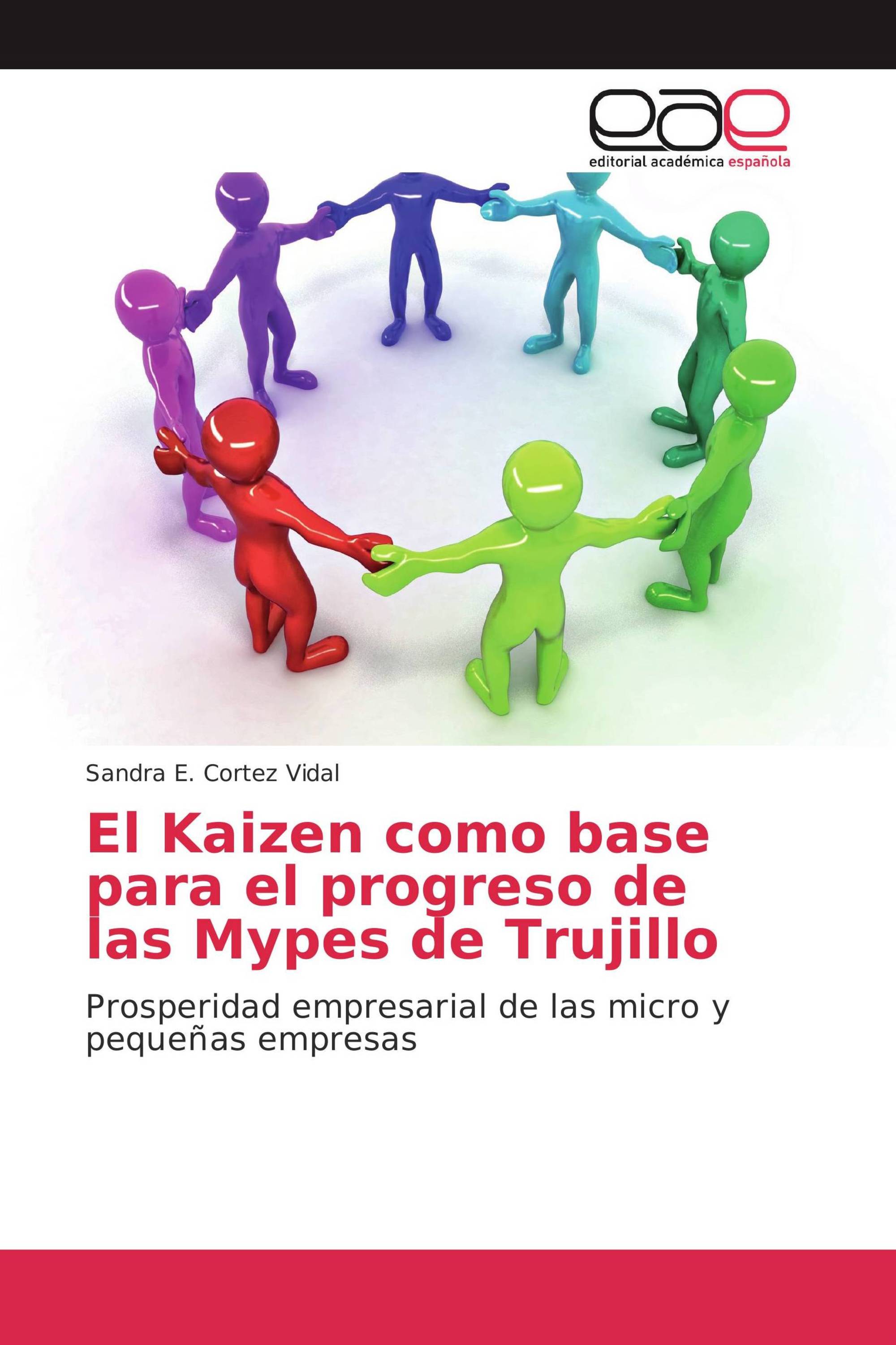 El Kaizen como base para el progreso de las Mypes de Trujillo