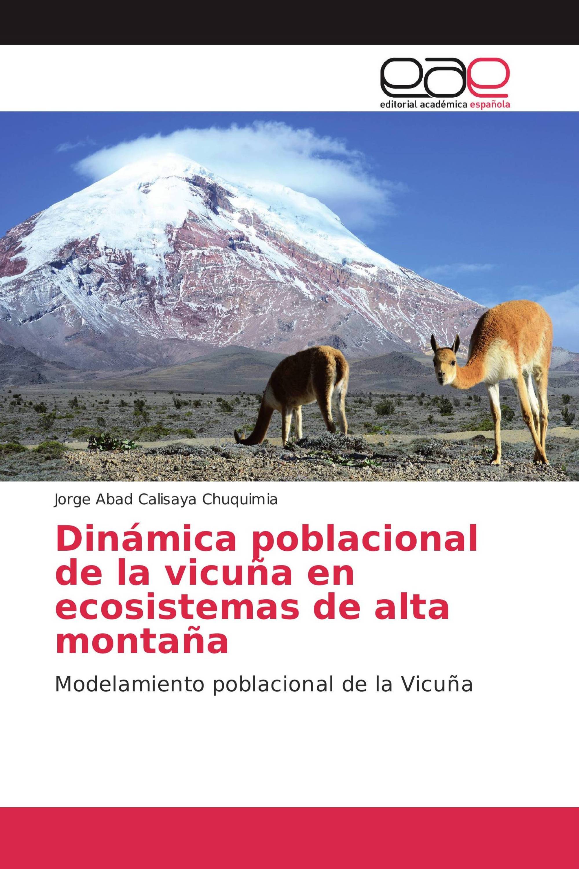 Dinámica poblacional de la vicuña en ecosistemas de alta montaña