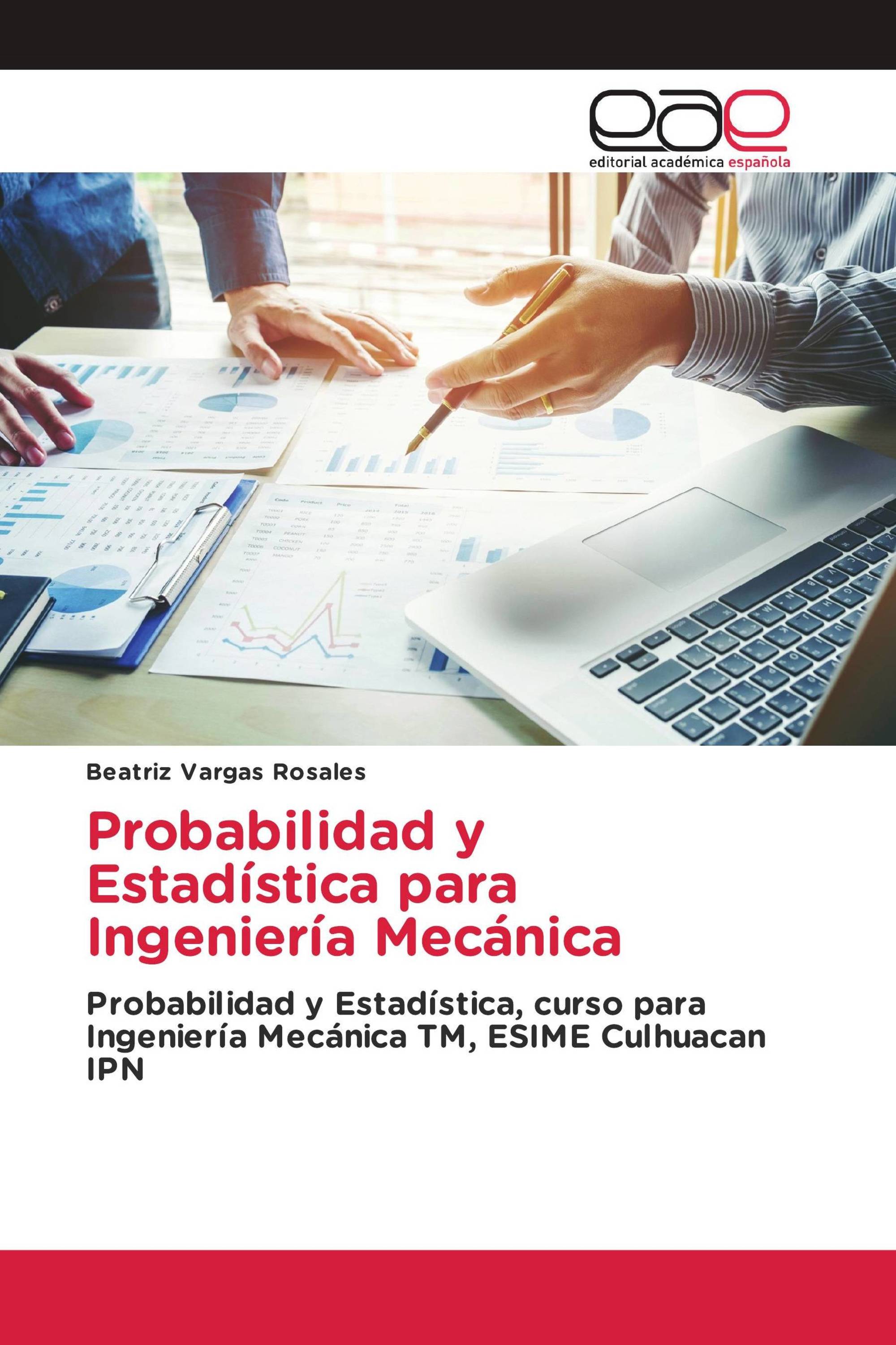 Probabilidad y Estadística para Ingeniería Mecánica