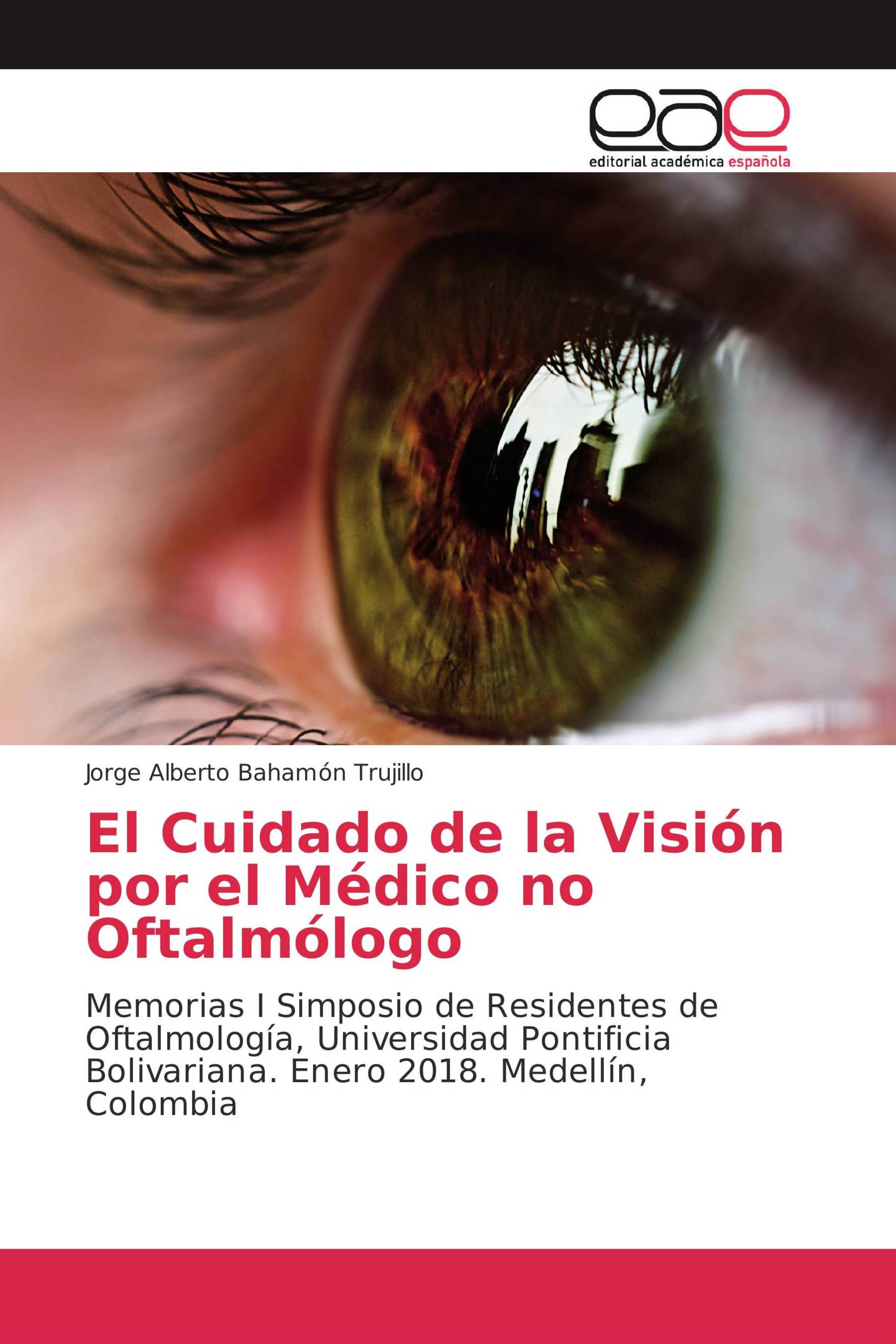 El Cuidado de la Visión por el Médico no Oftalmólogo