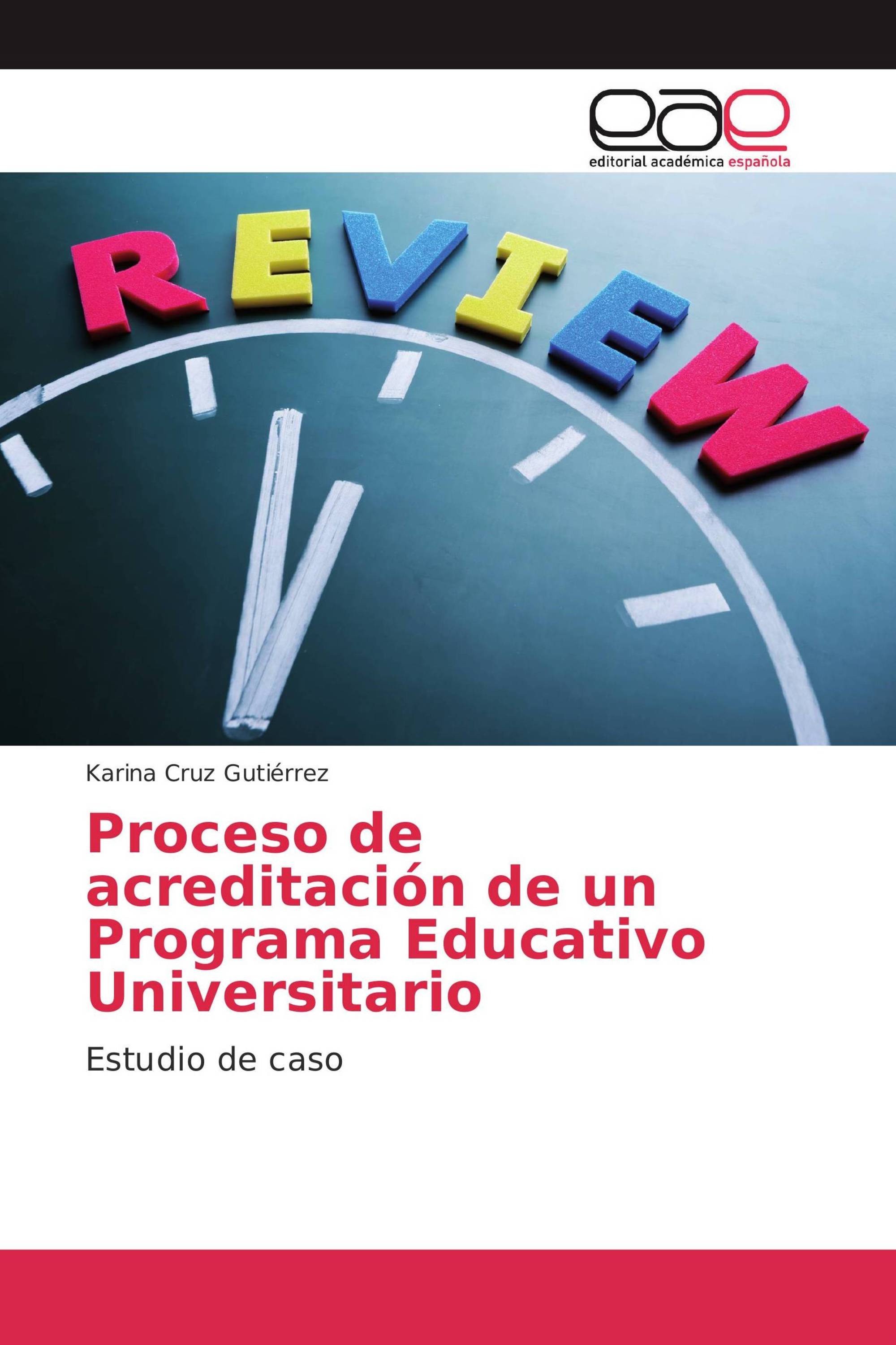 Proceso de acreditación de un Programa Educativo Universitario