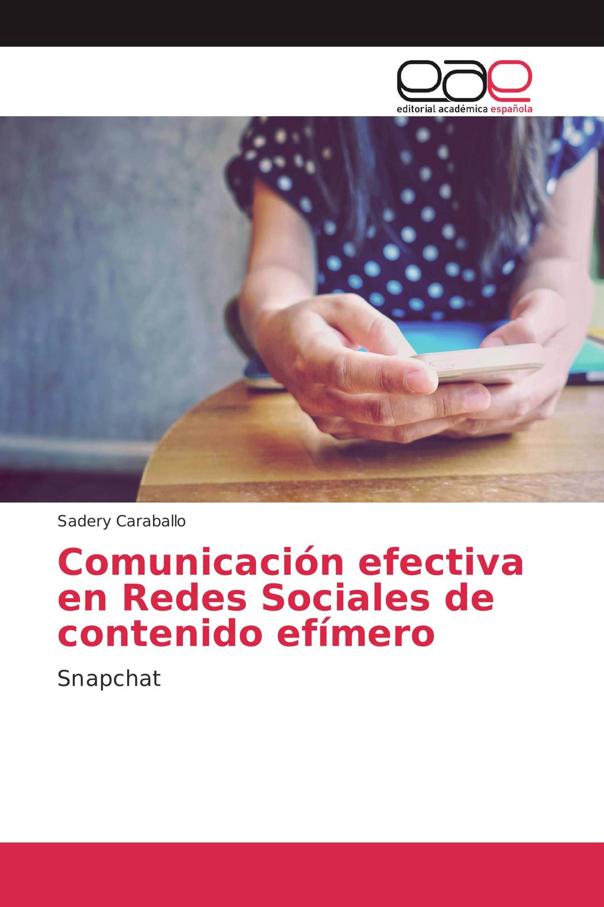 Comunicación efectiva en Redes Sociales de contenido efímero