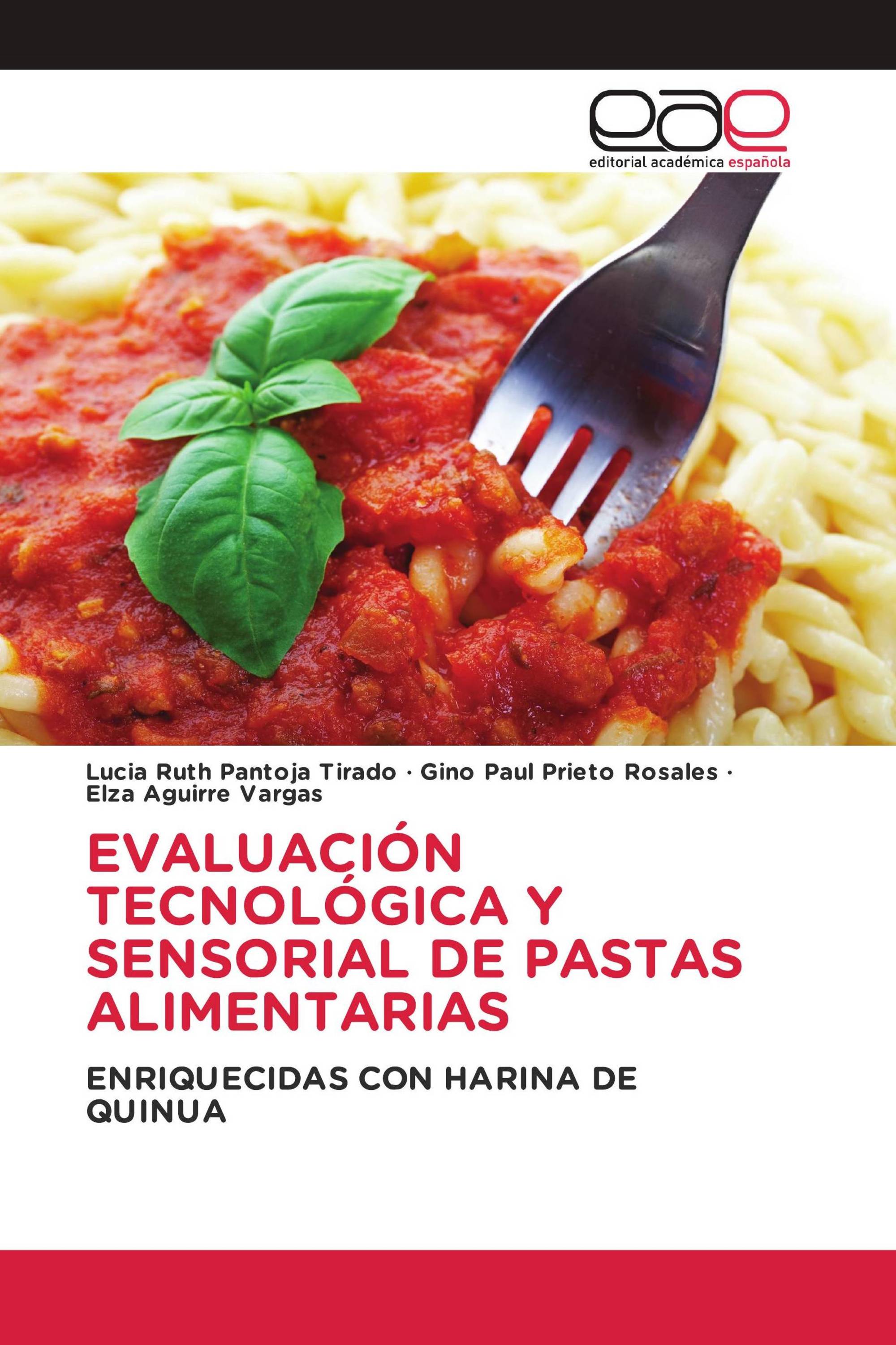 EVALUACIÓN TECNOLÓGICA Y SENSORIAL DE PASTAS ALIMENTARIAS