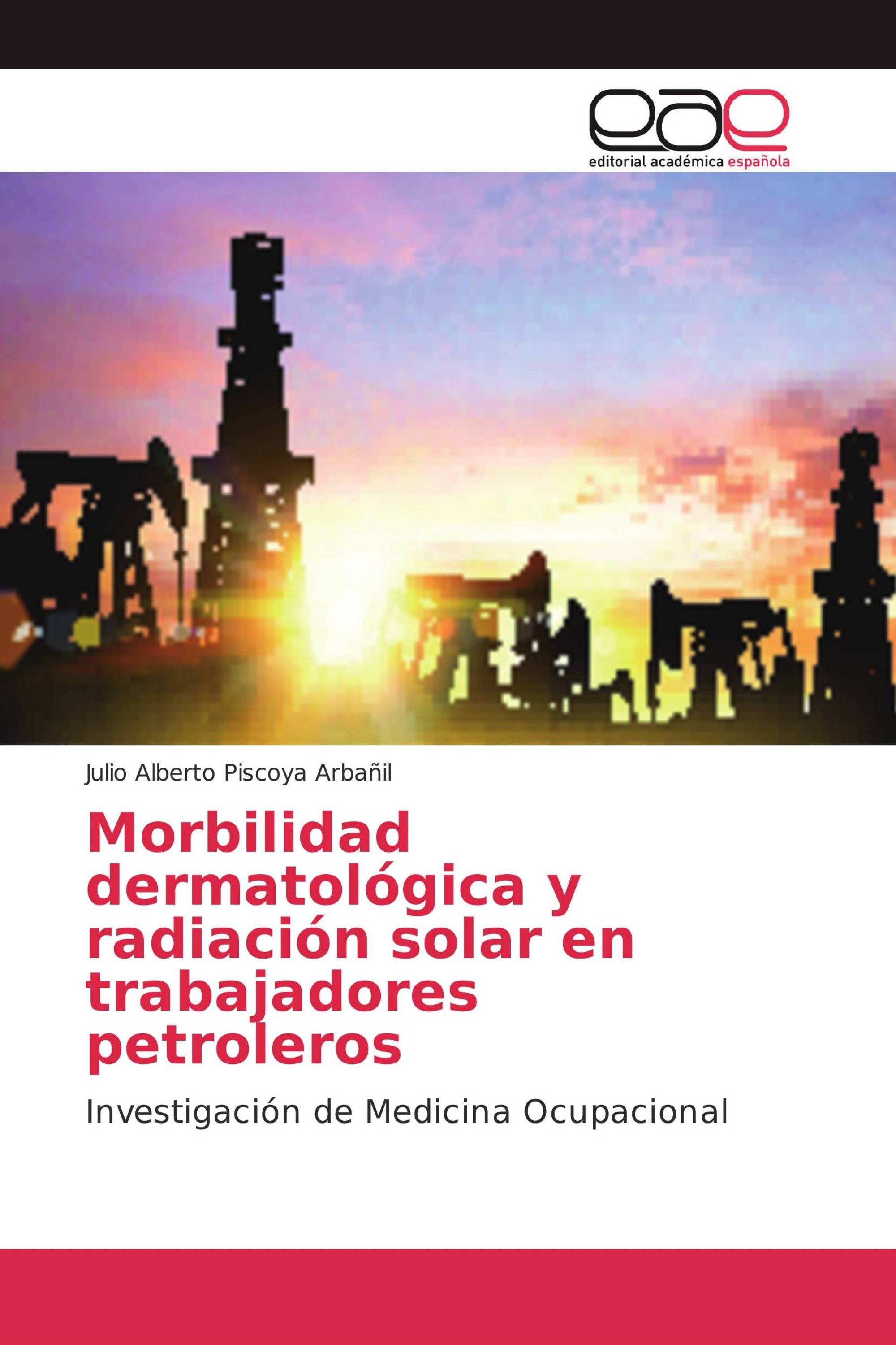 Morbilidad dermatológica y radiación solar en trabajadores petroleros