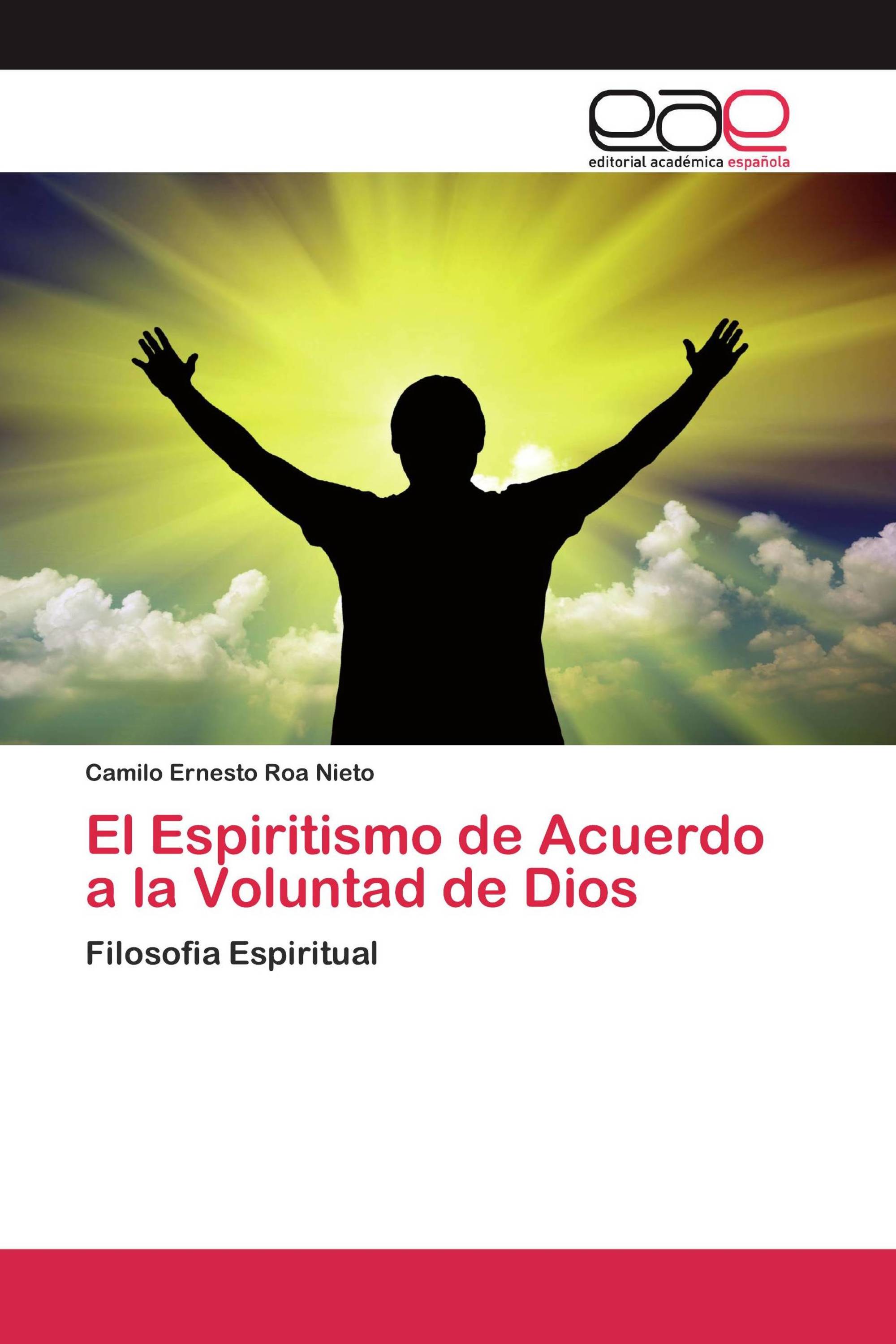 El Espiritismo de Acuerdo a la Voluntad de Dios