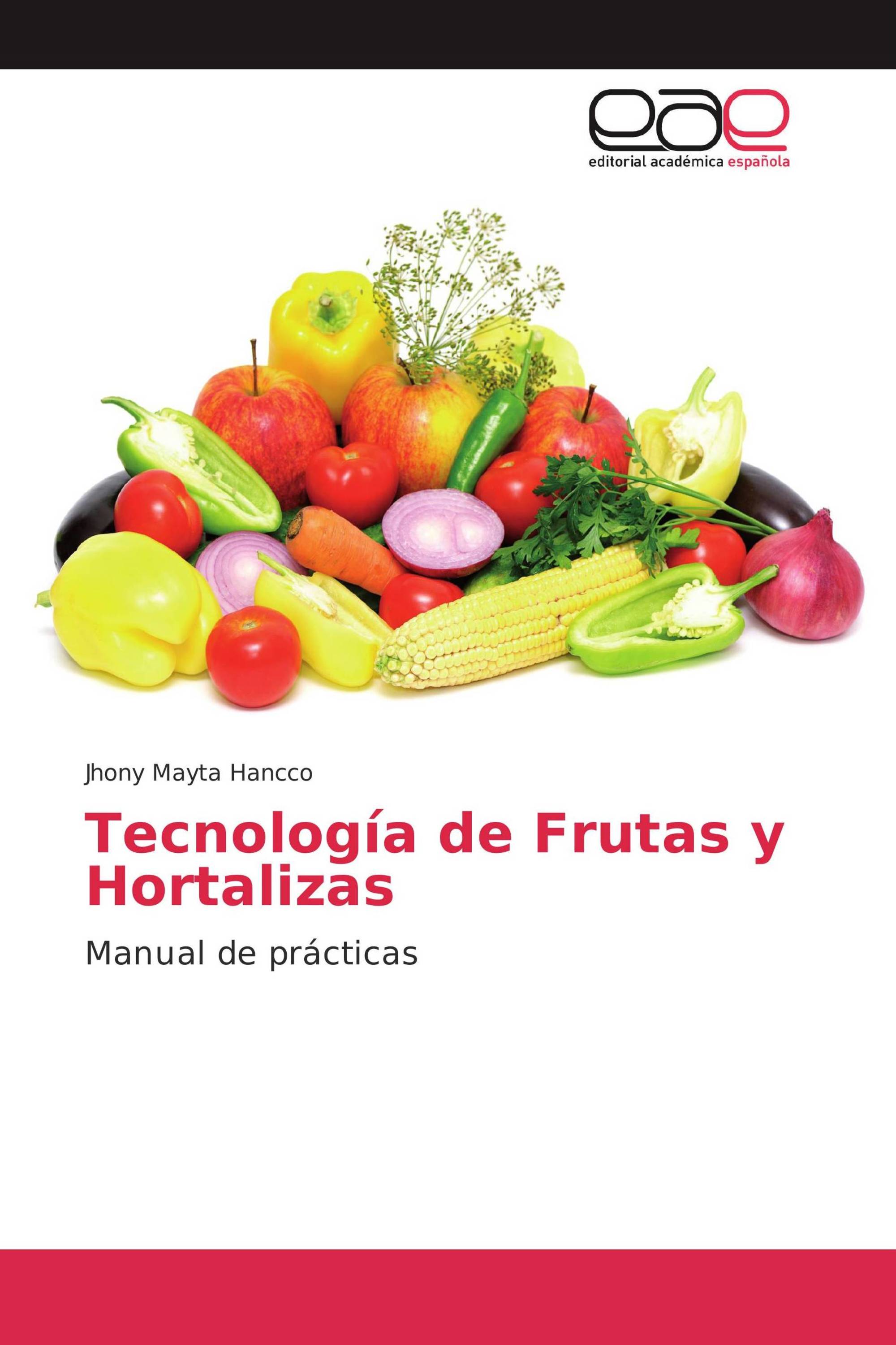 Tecnología de Frutas y Hortalizas