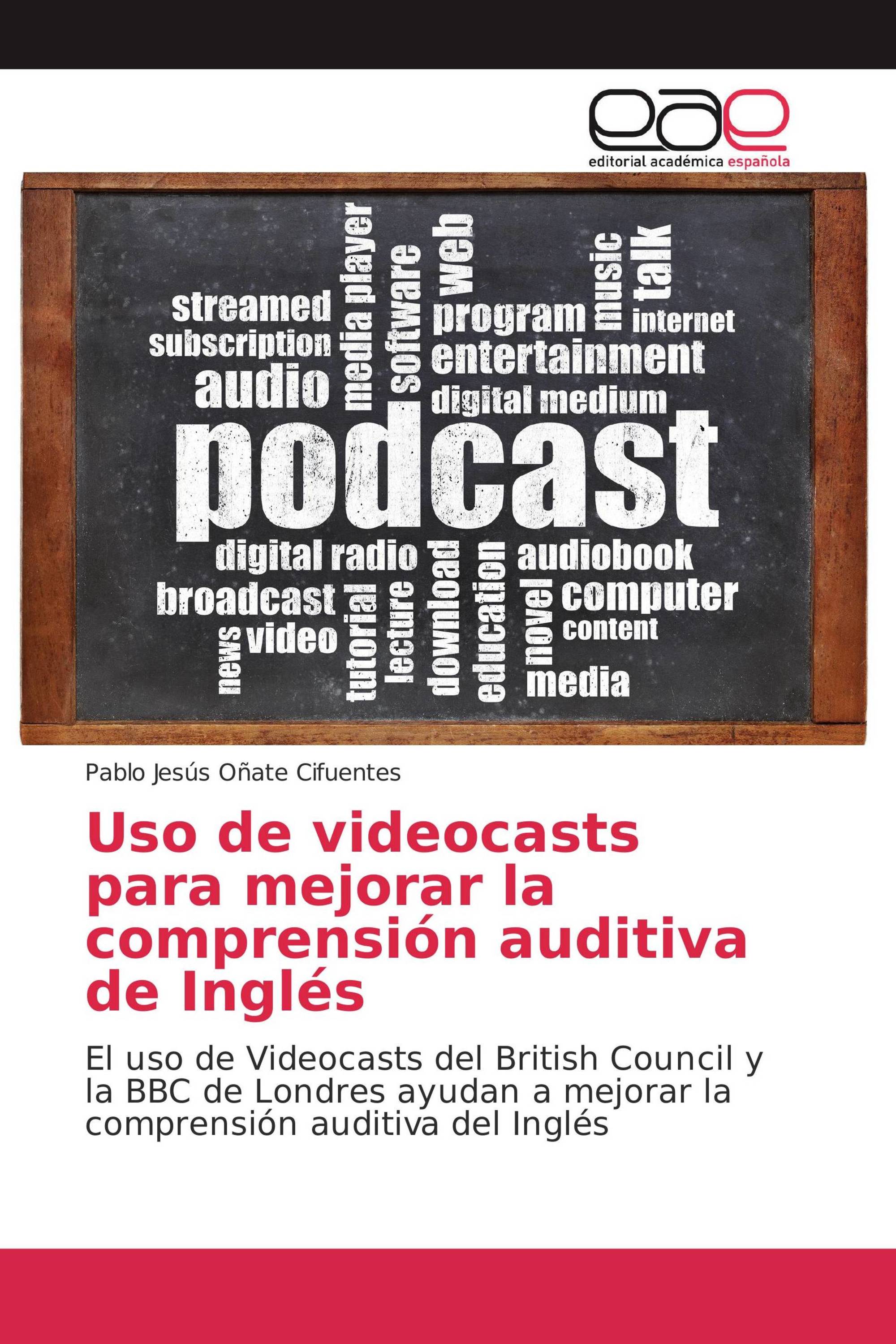 Uso de videocasts para mejorar la comprensión auditiva de Inglés