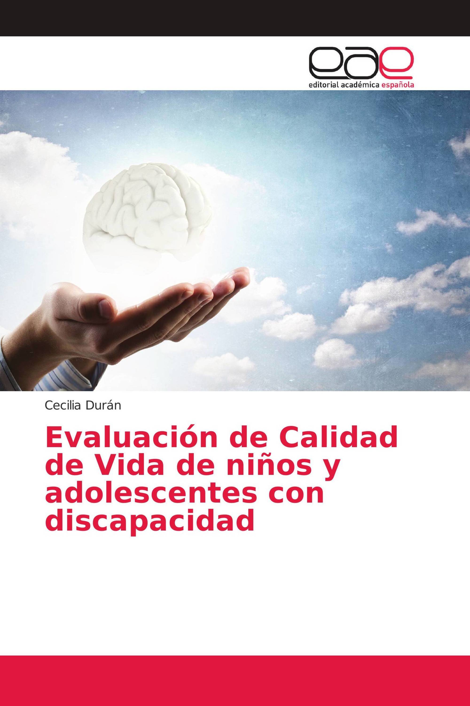 Evaluación de Calidad de Vida de niños y adolescentes con discapacidad