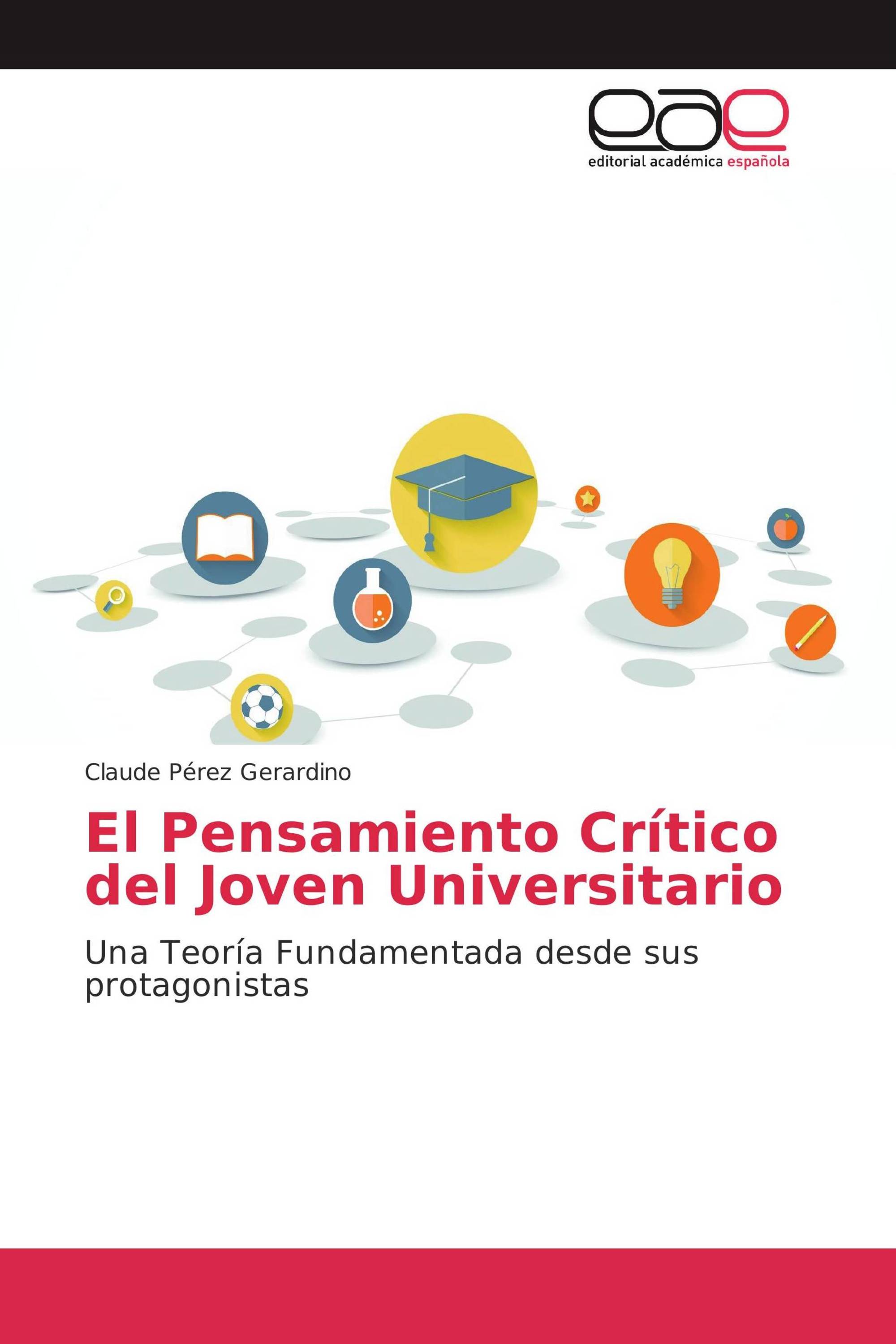 El Pensamiento Crítico del Joven Universitario