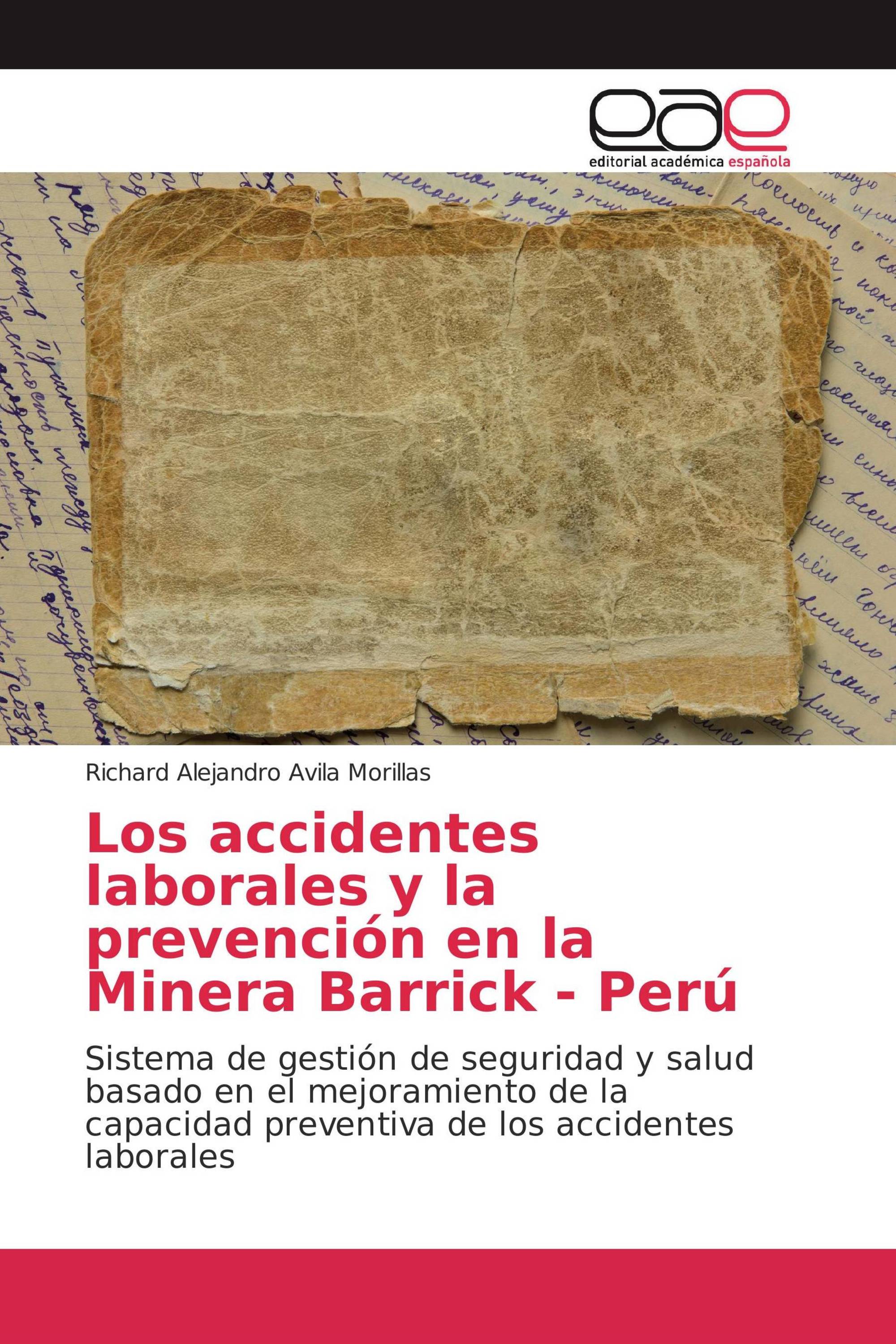 Los accidentes laborales y la prevención en la Minera Barrick - Perú