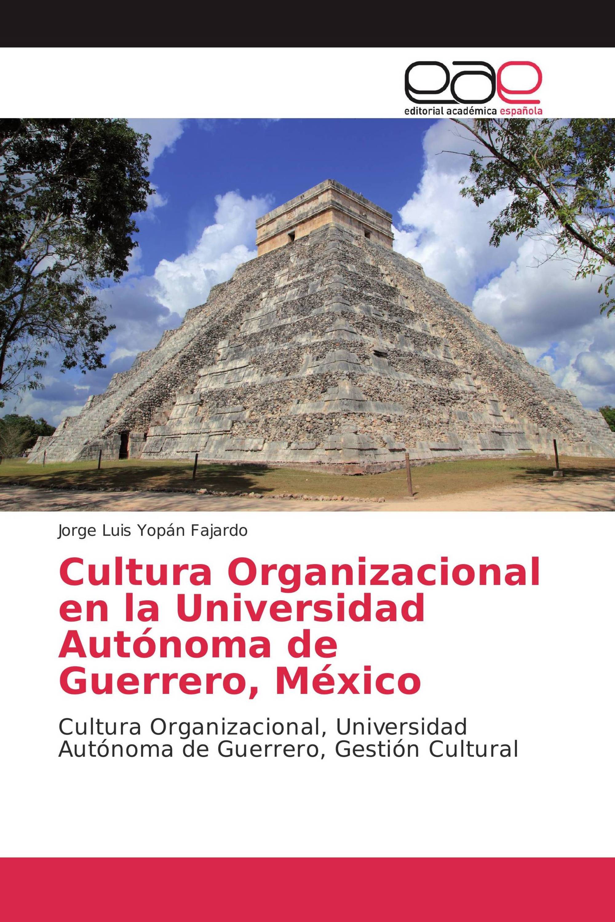 Cultura Organizacional en la Universidad Autónoma de Guerrero, México