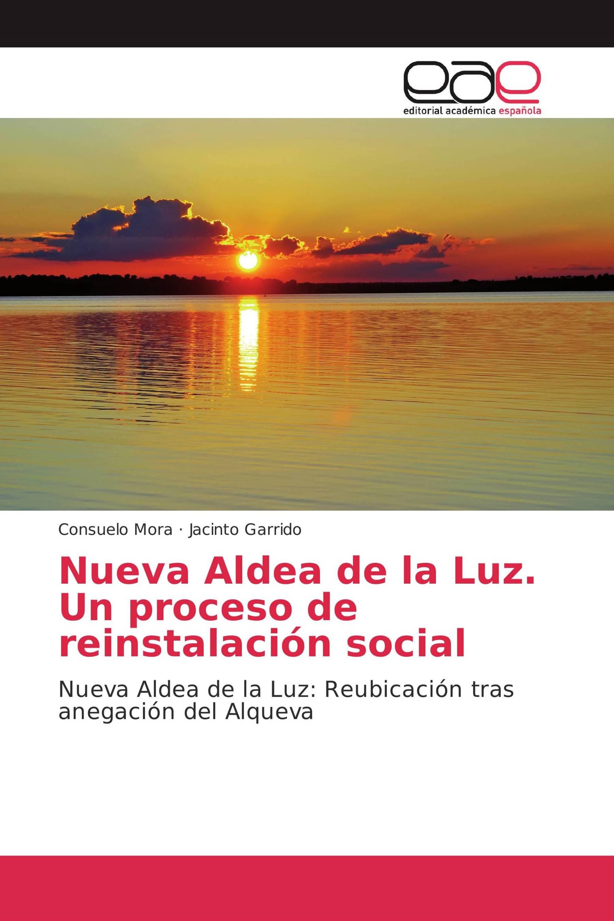 Nueva Aldea de la Luz. Un proceso de reinstalación social