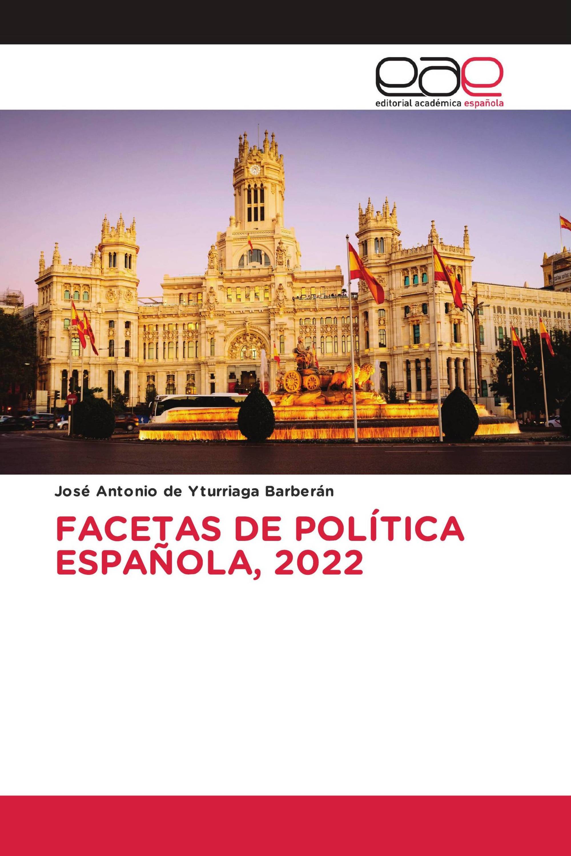 FACETAS DE POLÍTICA ESPAÑOLA, 2022