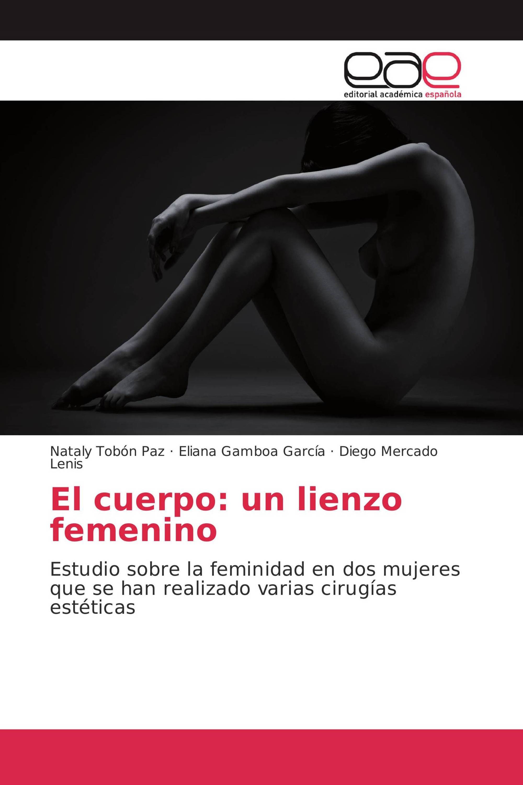 El cuerpo: un lienzo femenino